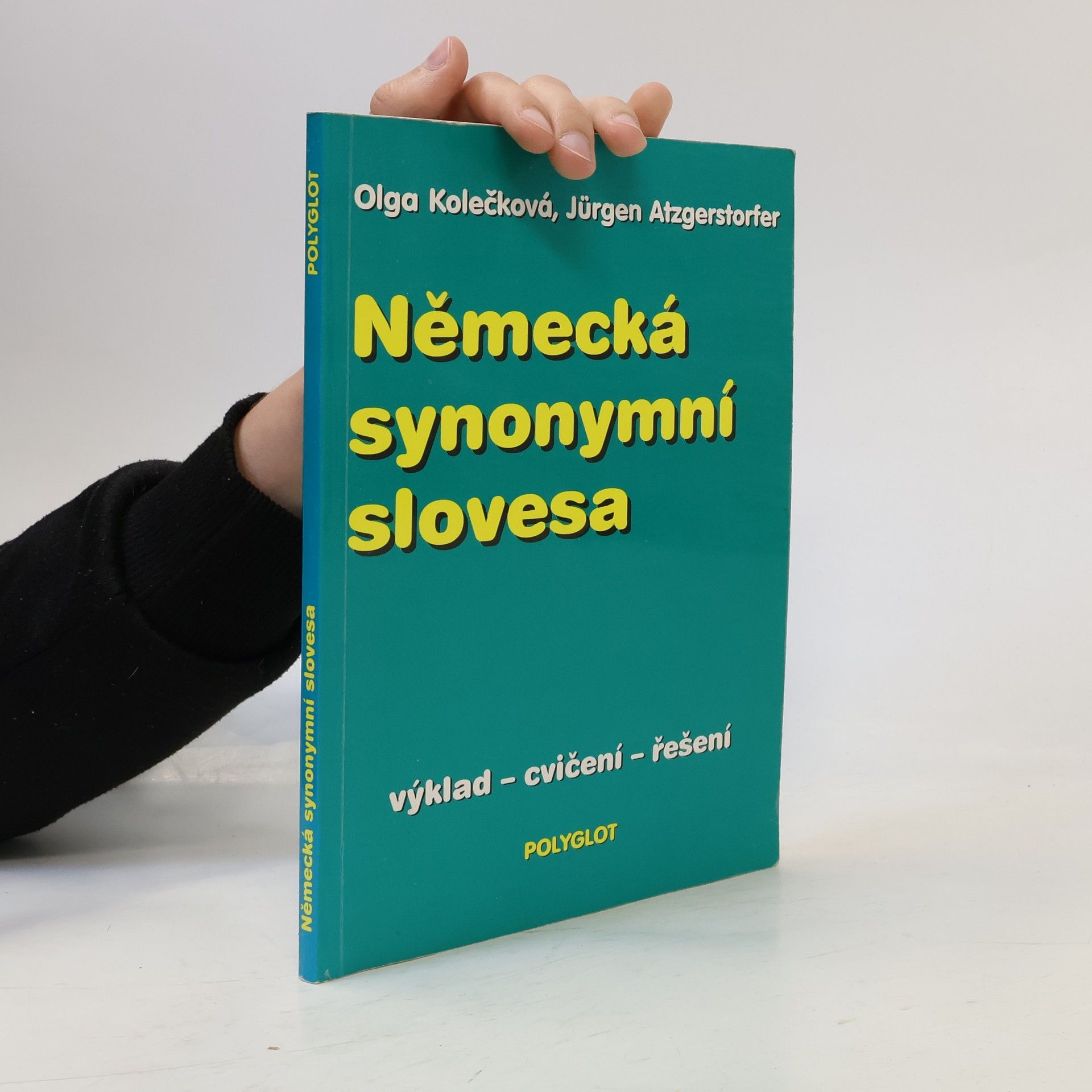 Jürgen Atzgerstorfer Německá synonymní slovesa: Výklad, cvičení, řešení