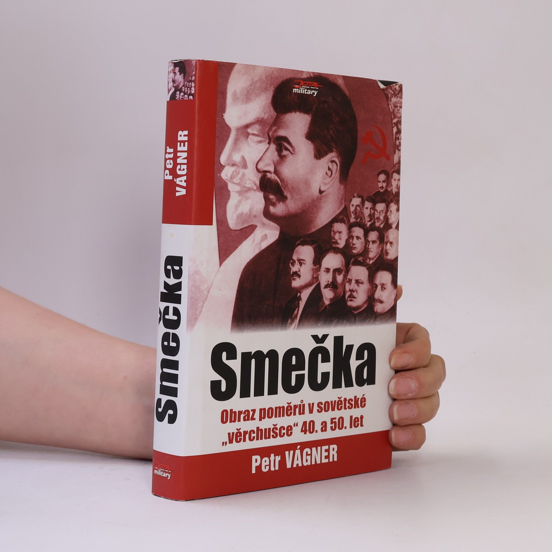 Petr Vágner Smečka : boj o moc v poststalinském vedení SSSR v širším kontextu