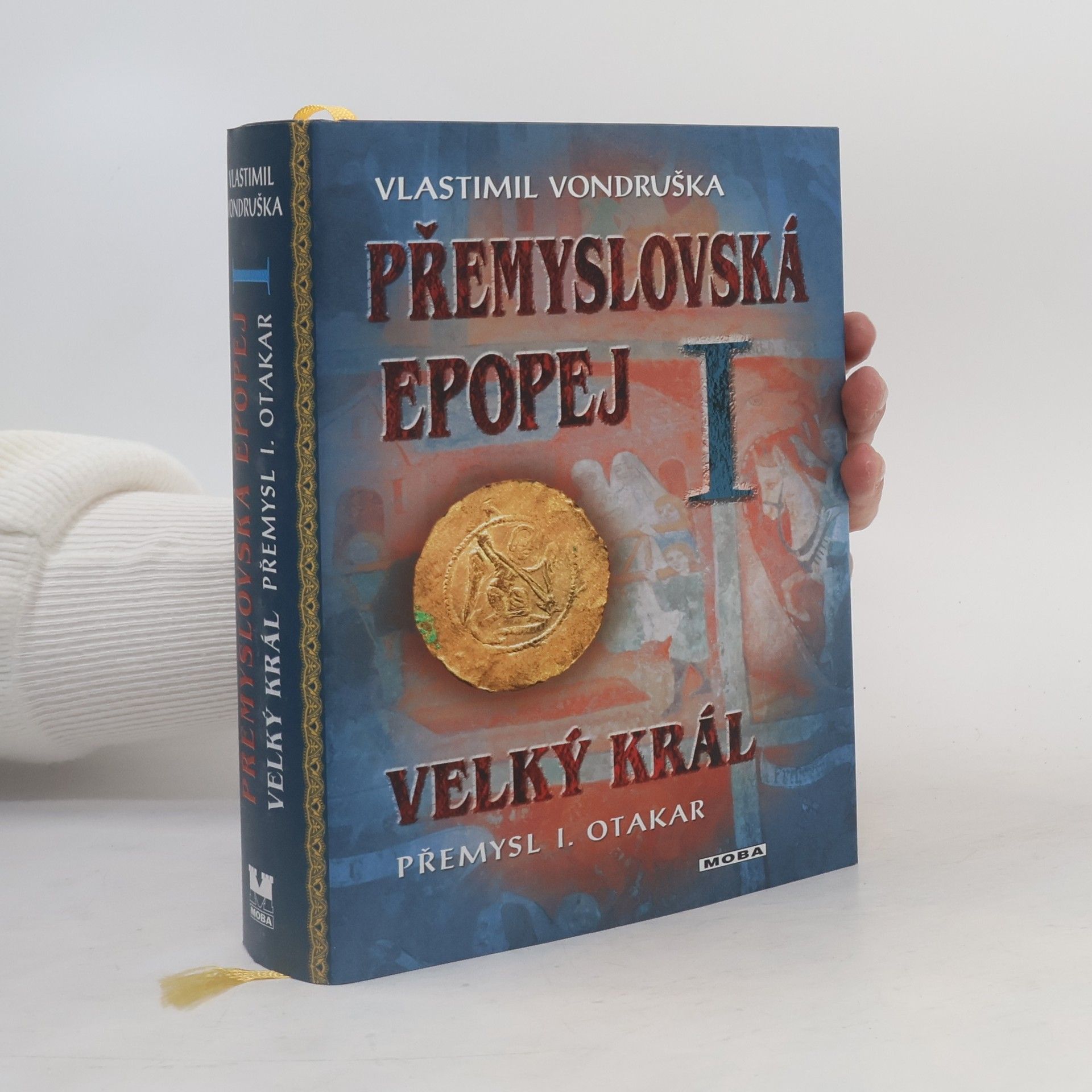 Vlastimil Vondruška Přemyslovská epopej I.