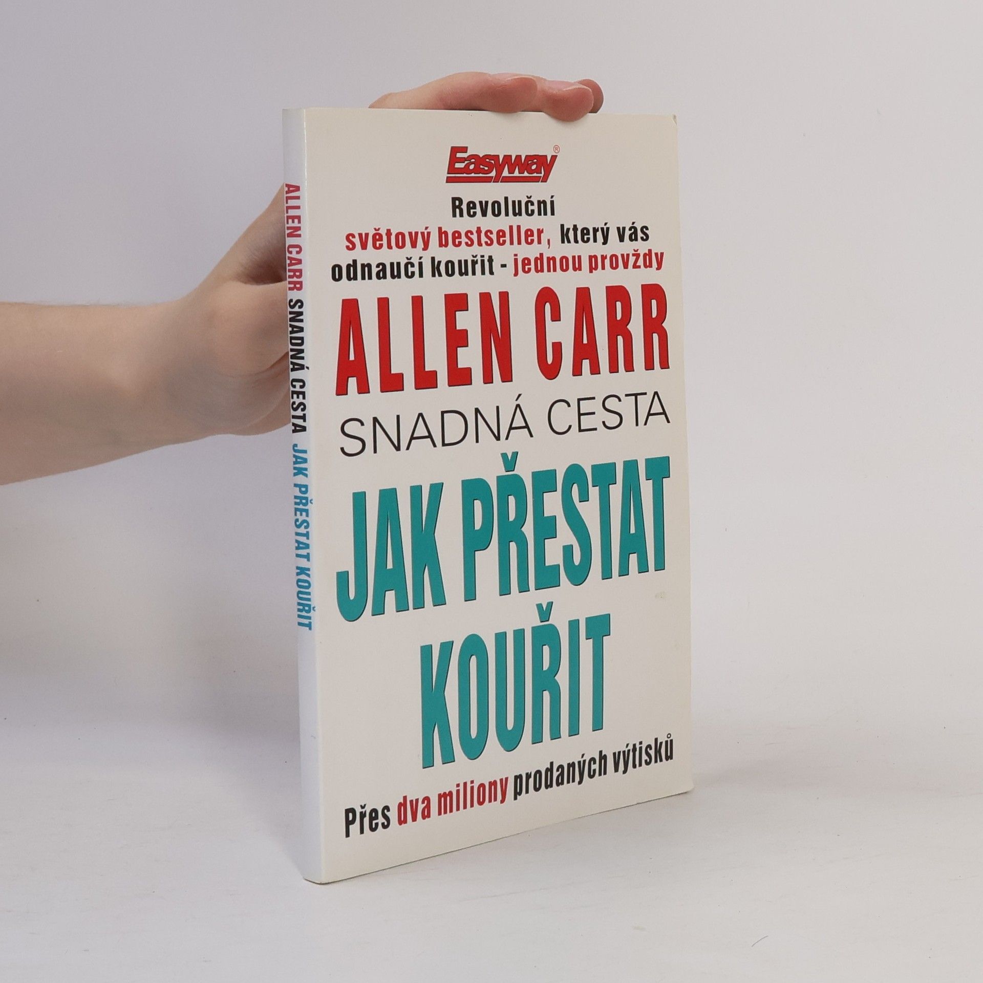 Allen Carr Snadná cesta jak přestat kouřit
