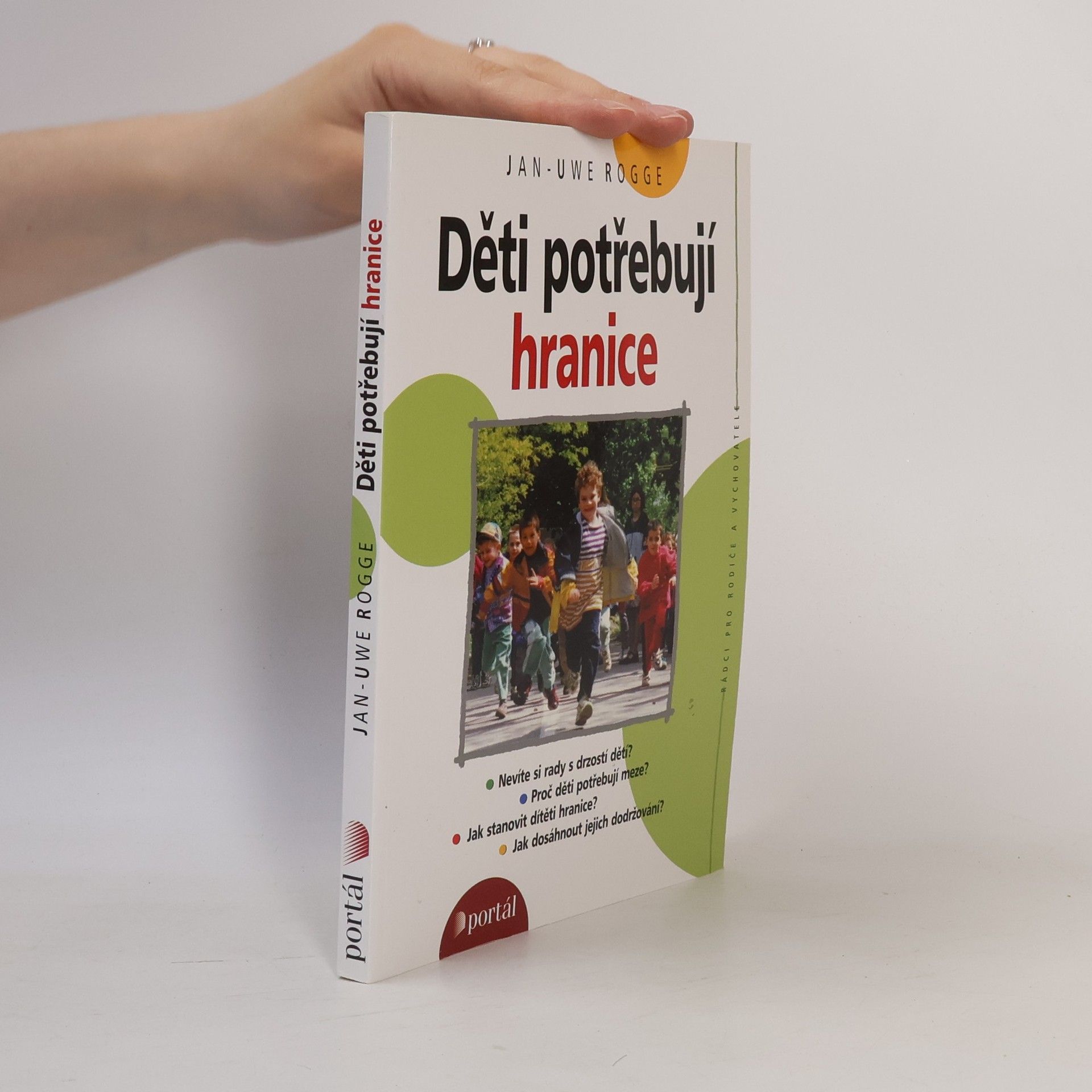 Jan Uwe Rogge Děti potřebují hranice