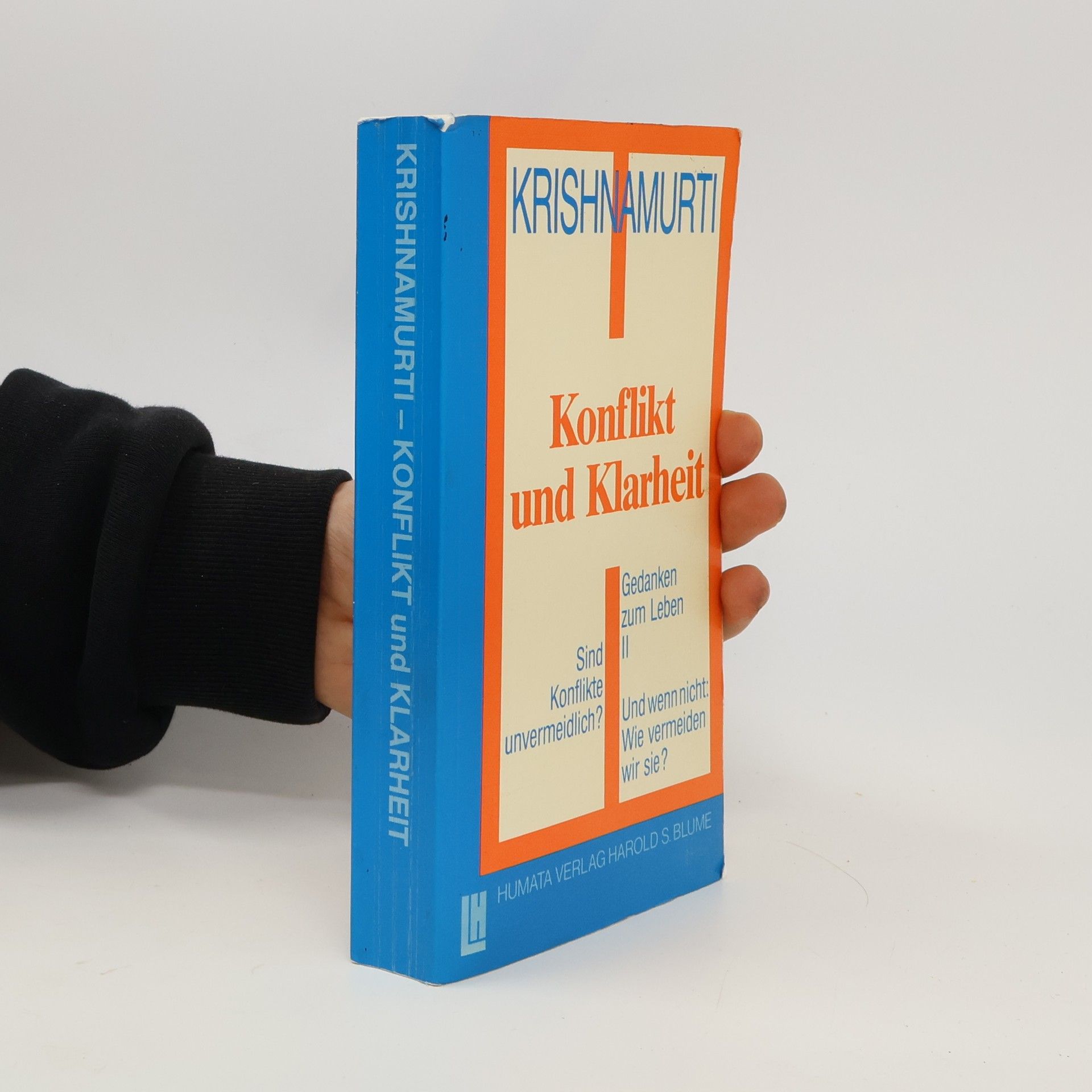 Jiddu Krishnamurti Konflikt und Klarheit