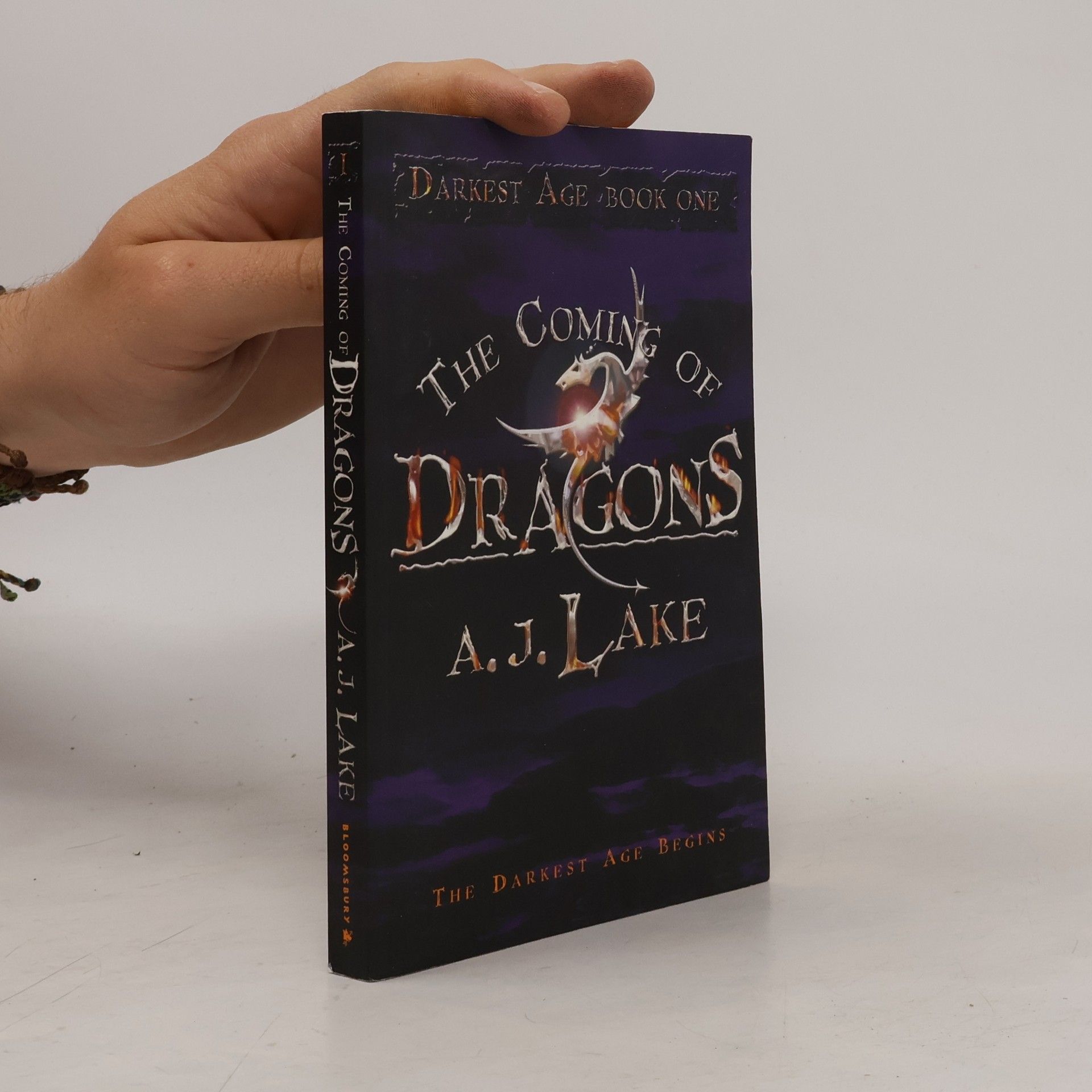 A. J. Lake The Coming of Dragons: The Darkest Age (uncorrected proof)