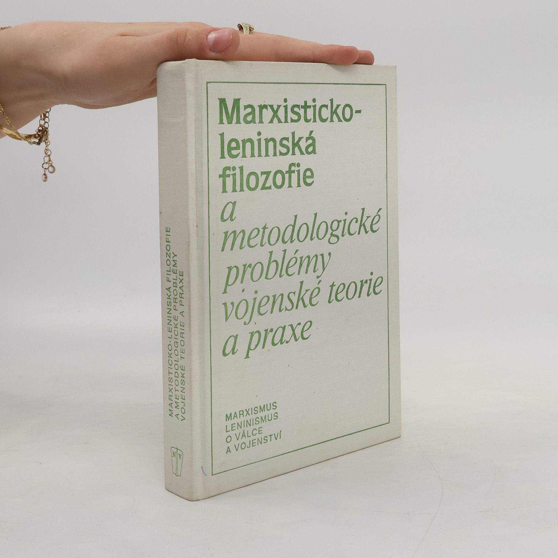 Marxisticko-leninská filozofie a metodologické problémy vojenské teorie a praxe