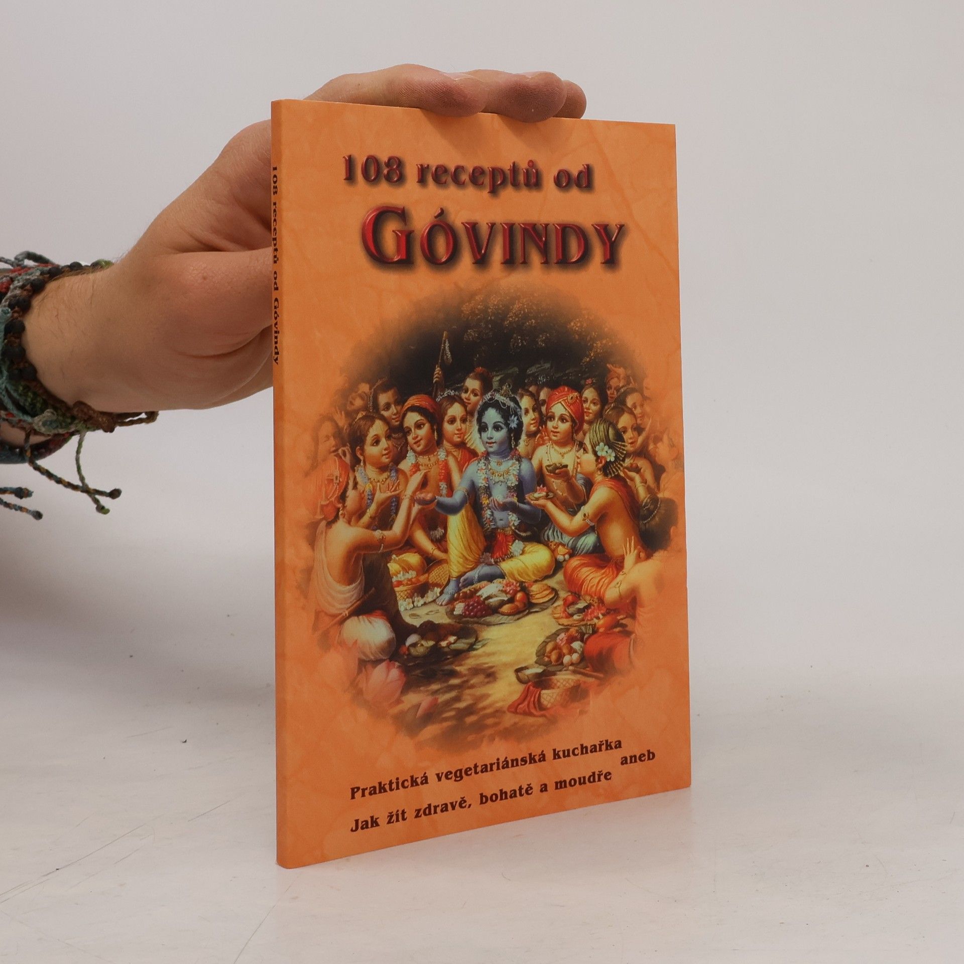 A. C. Bhaktivedanta Swami Prabhupada 108 receptů od Góvindy