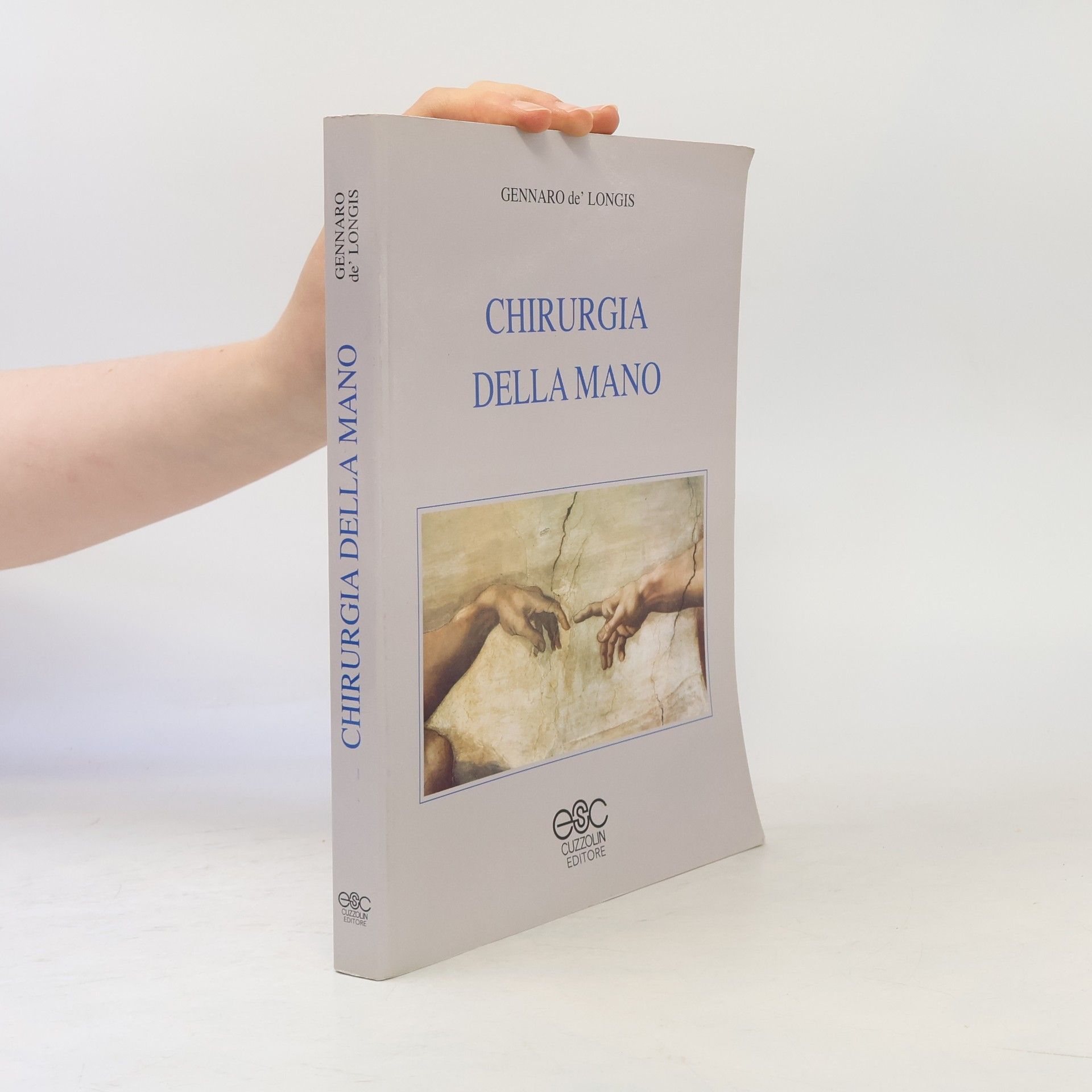 Gennaro de'Longis Chirurgia della mano
