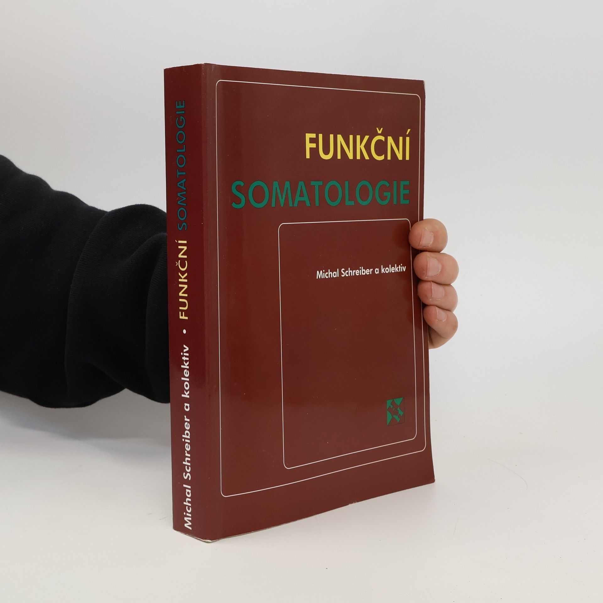 Michal Schreiber Funkční somatologie