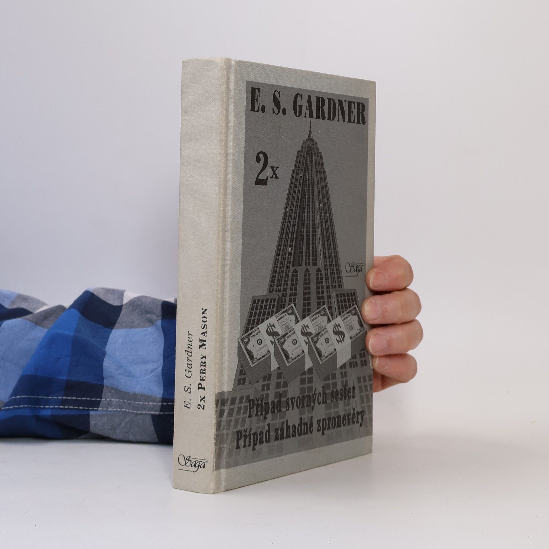Erle Stanley Gardner Případ svorných sester / Případ záhadné zpronevěry