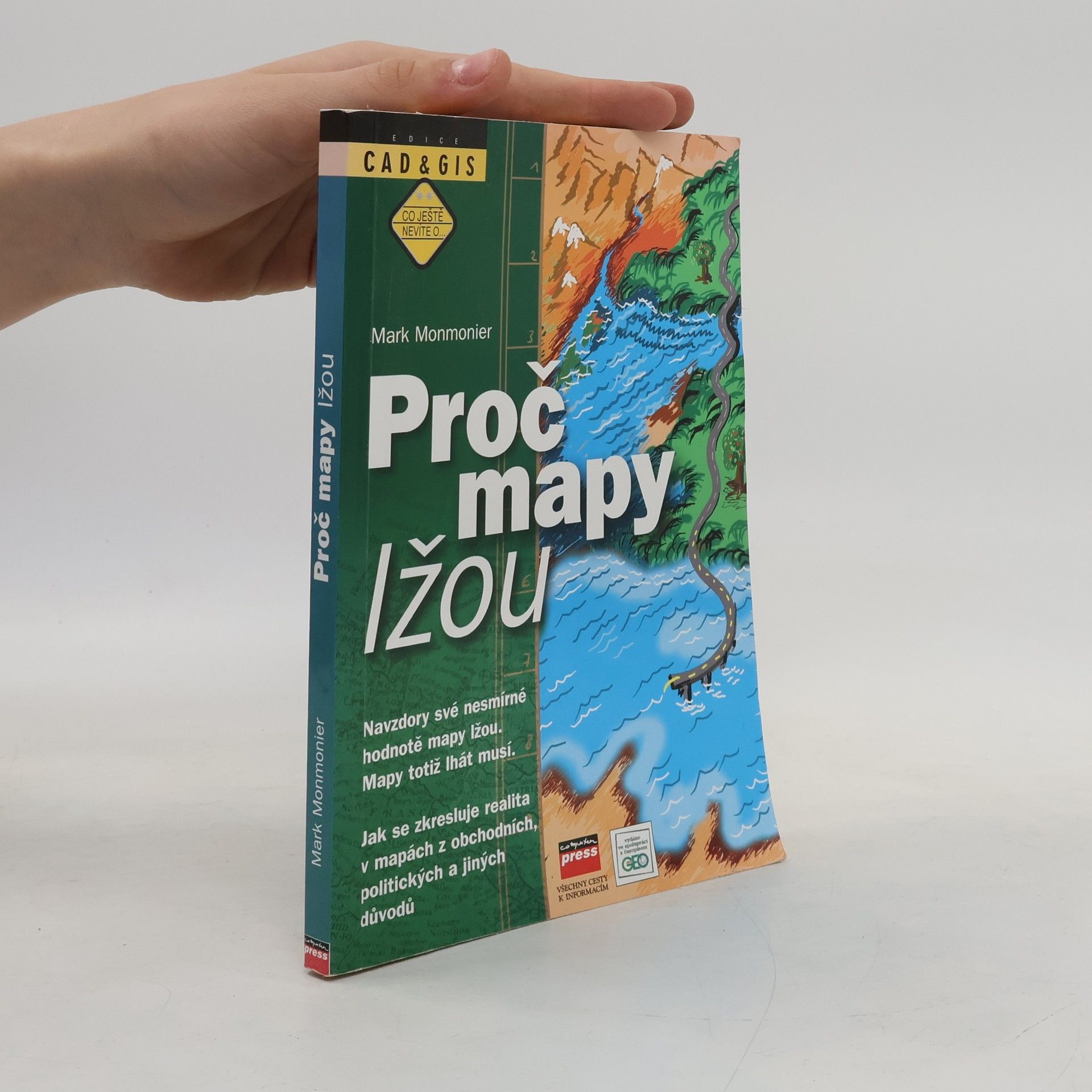 Mark S. Monmonier Proč mapy lžou