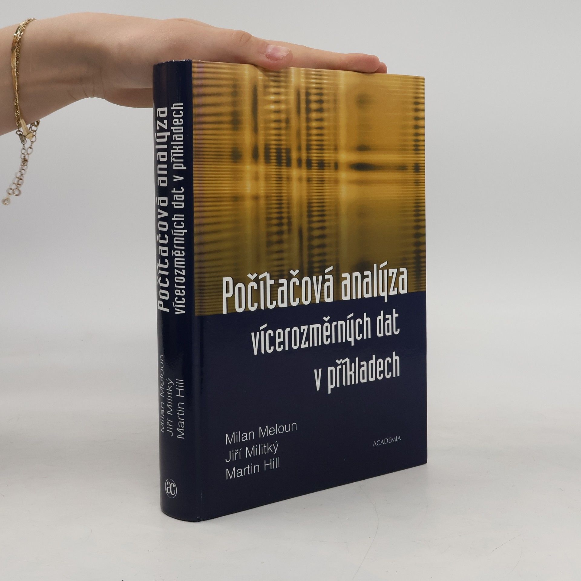 Martin Hill Počítačová analýza vícerozměrných dat v příkladech