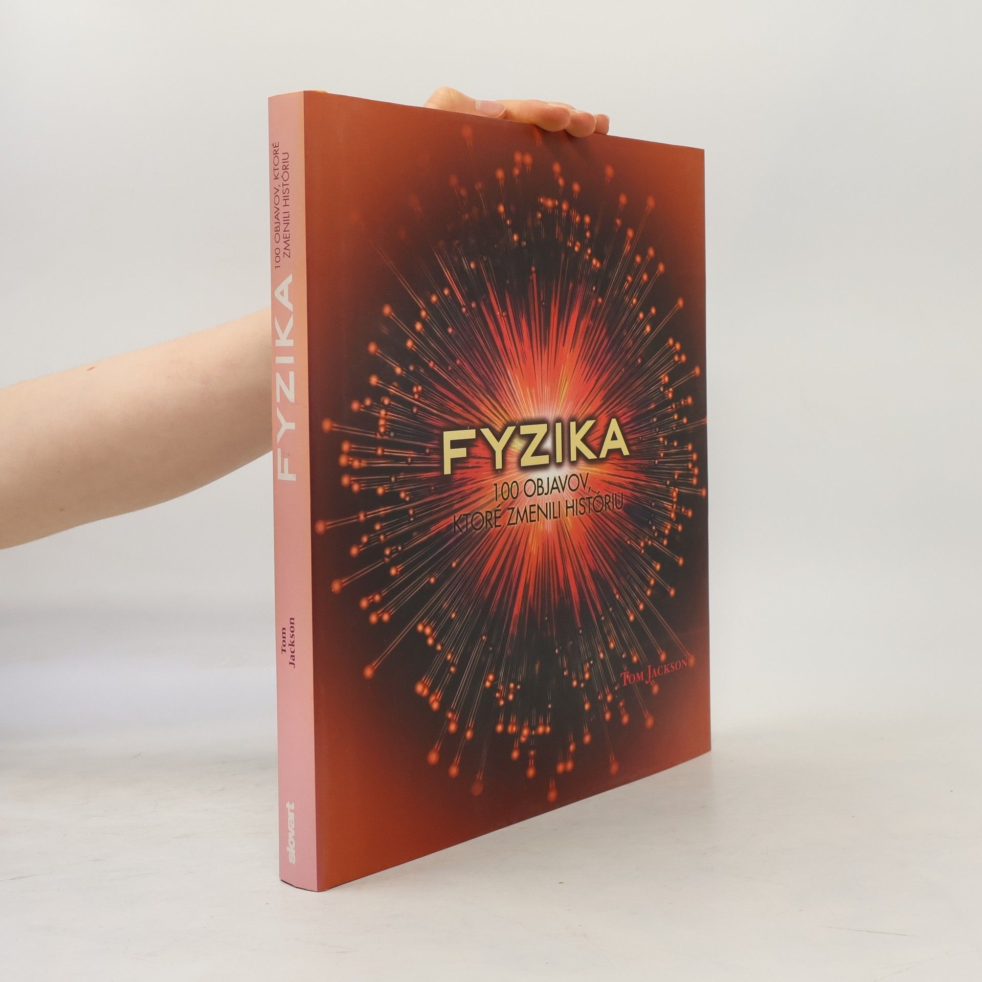 Fyzika: 100 objavov, ktoré zmenili históriu