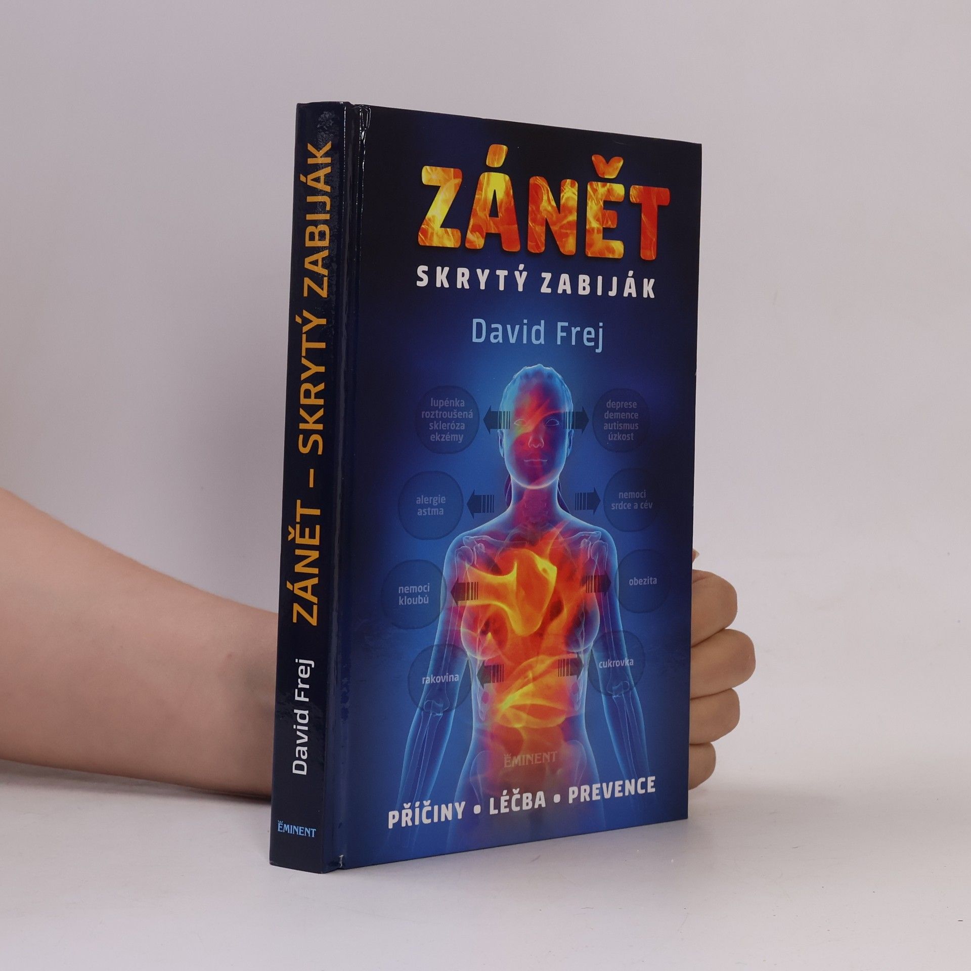 David Frej Zánět: Skrytý zabiják