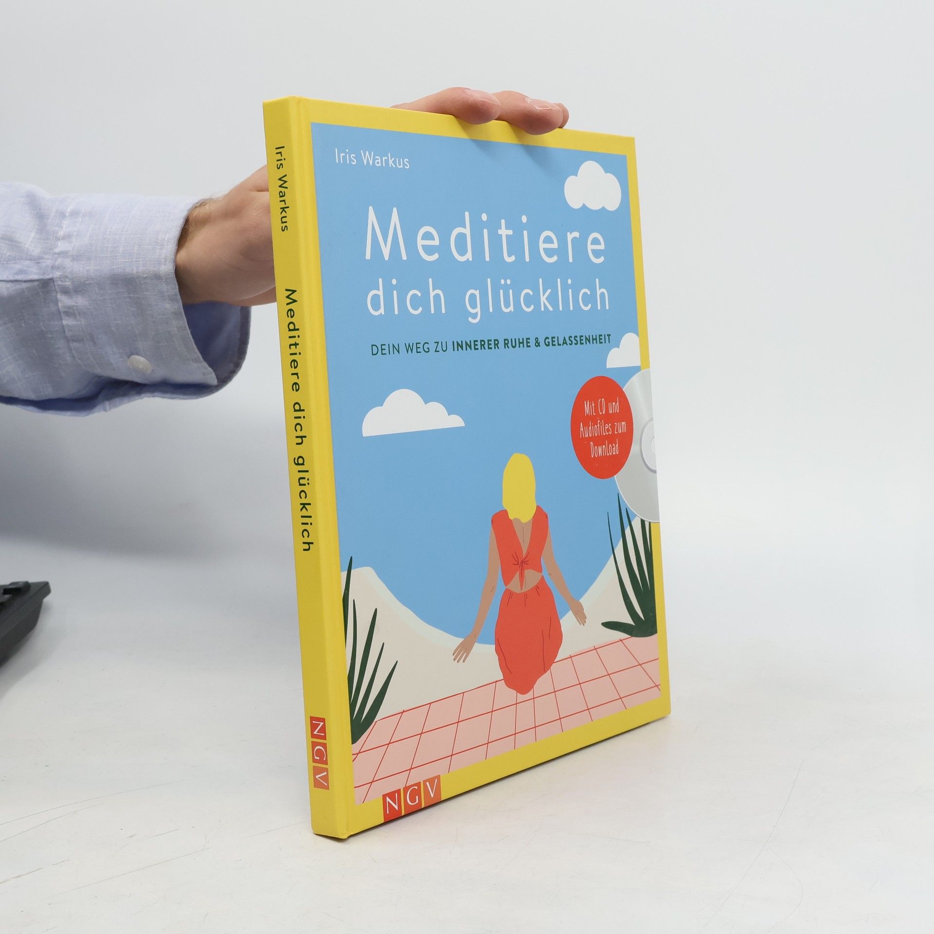 Iris Warkus Meditiere dich glücklich