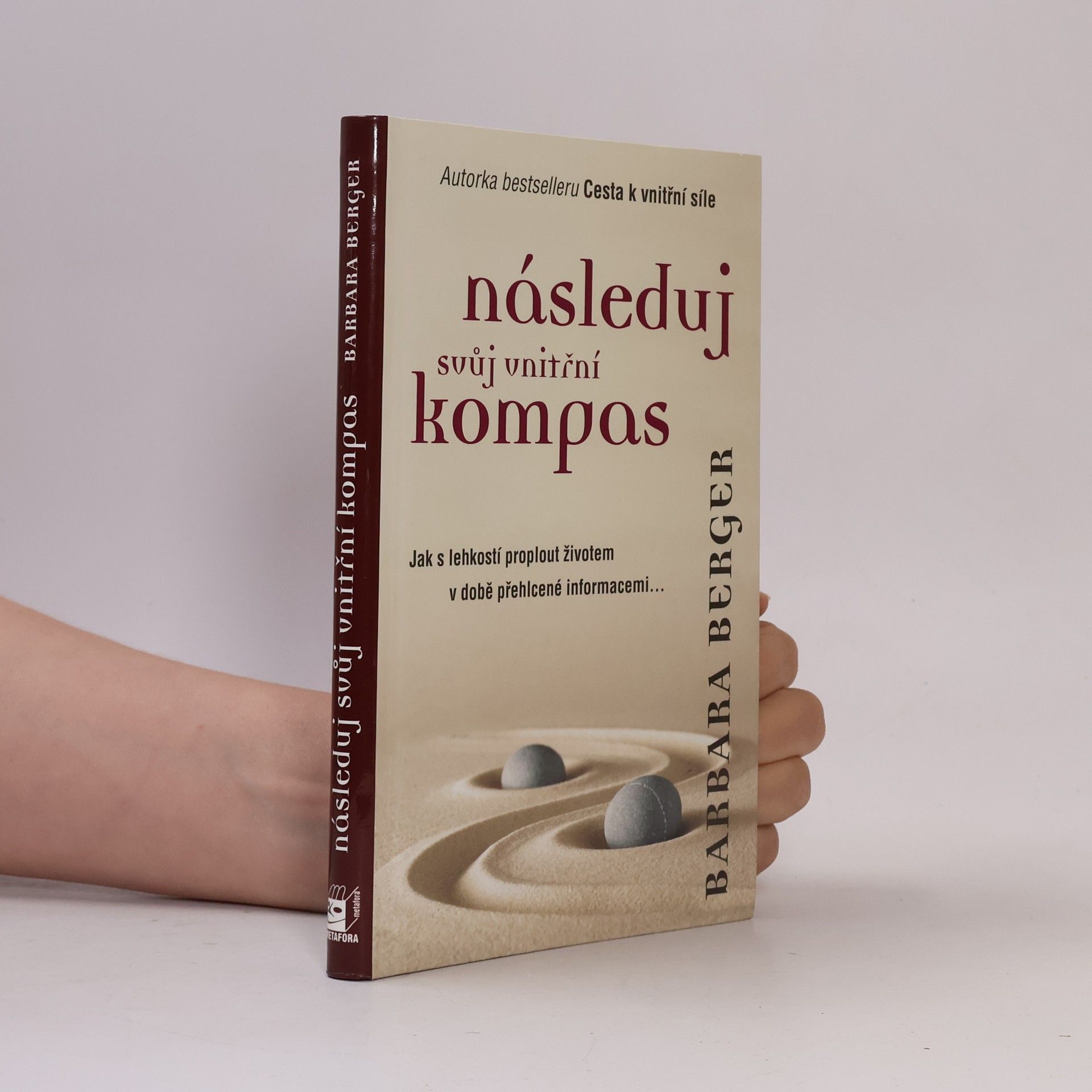 Bohumila Kučerová Následuj svůj vnitřní kompas: Jednoduchý průvodce v době přehlcení informacemi