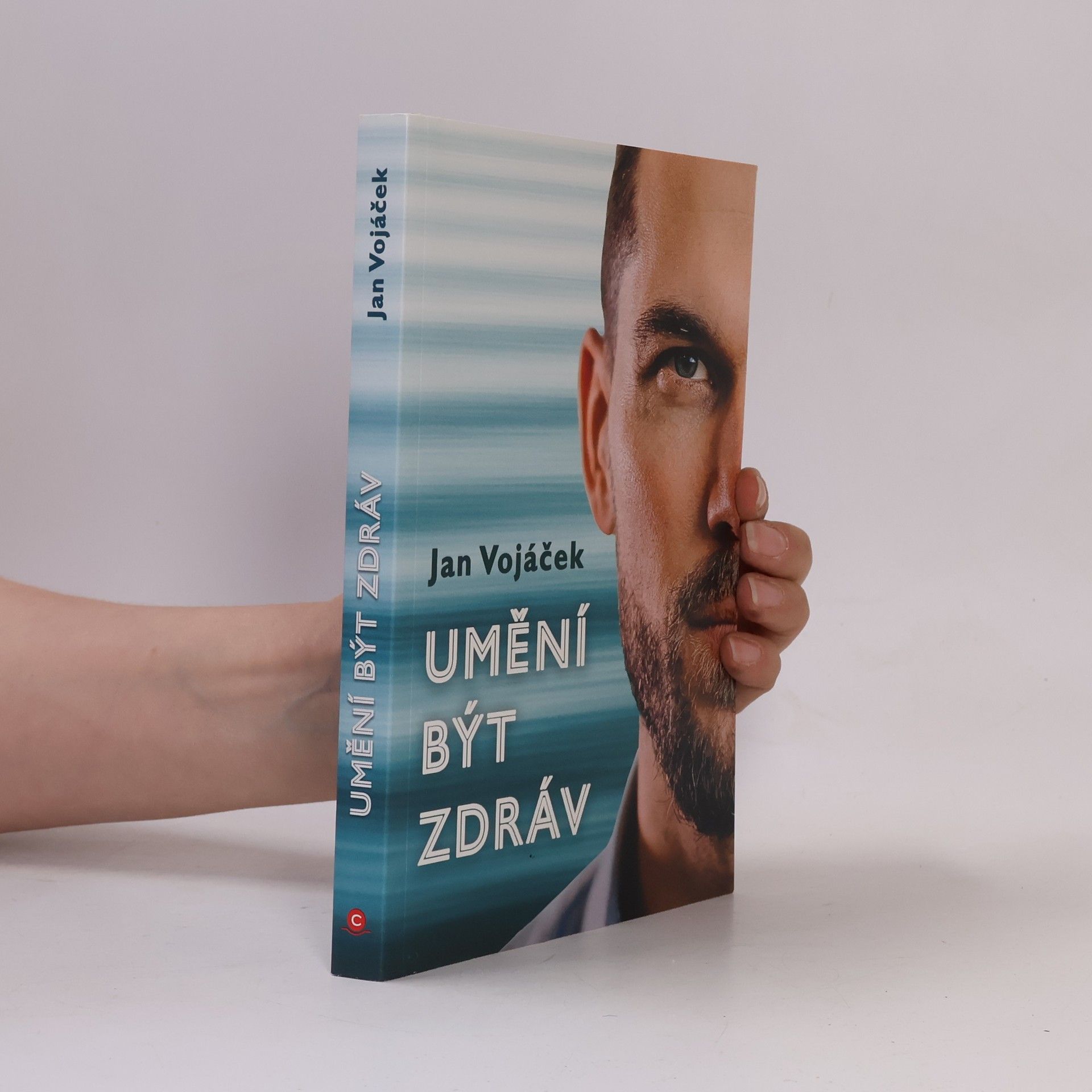 Jan Vojáček Umění být zdráv