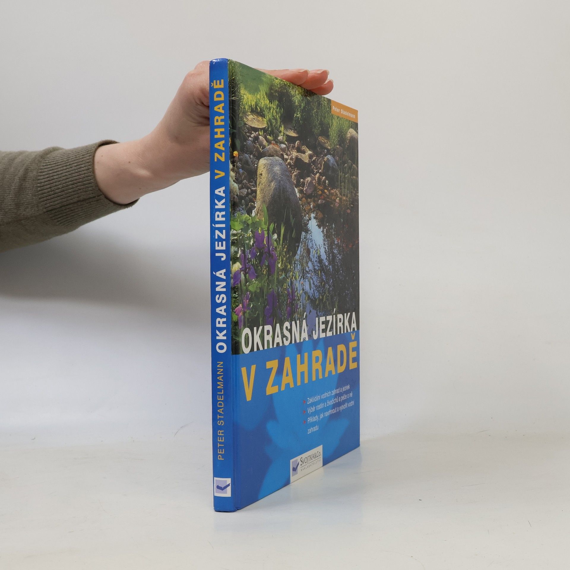 Peter Stademann Okrasná jezírka v zahradě