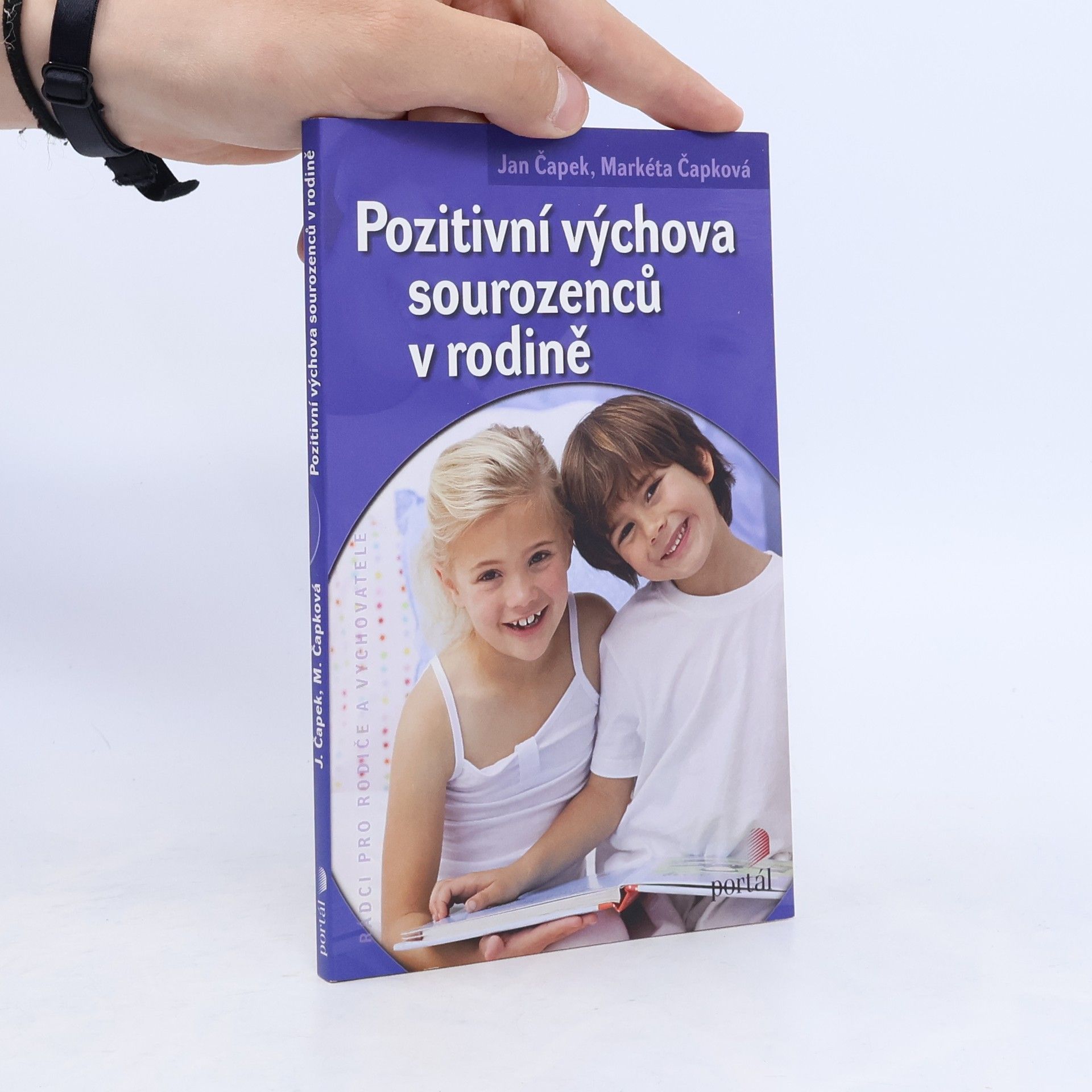 Jan Čapek Pozitivní výchova sourozenců v rodině