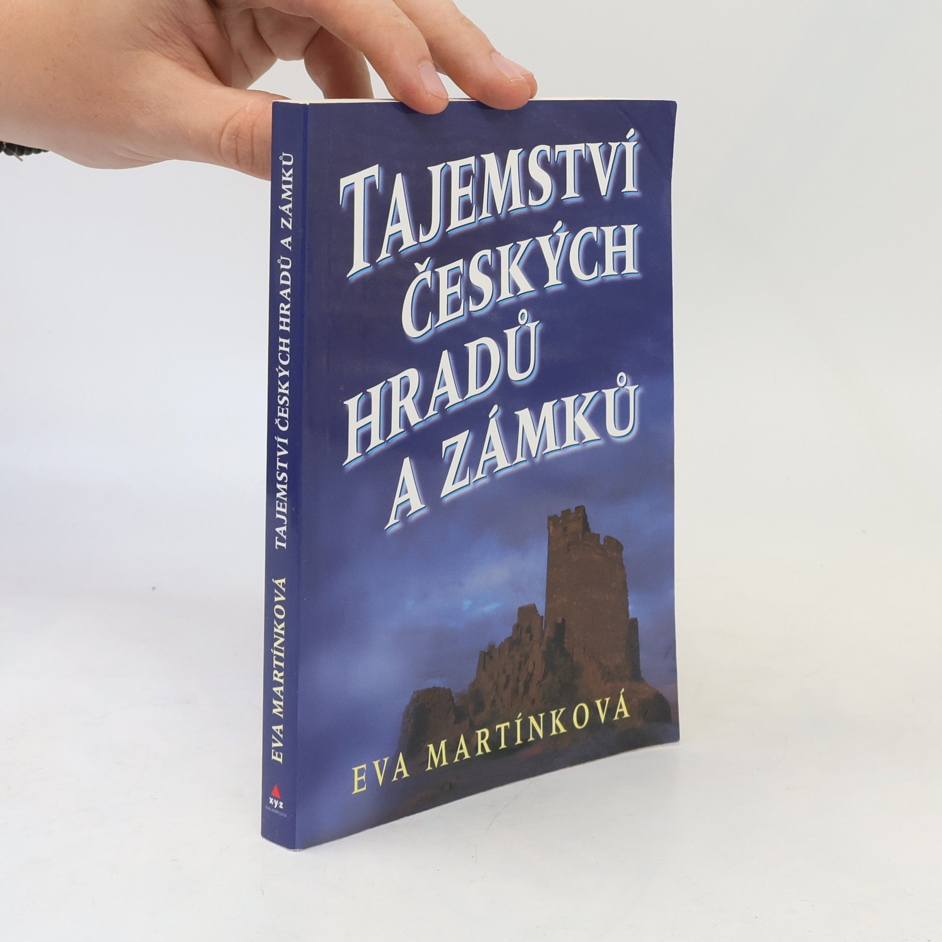 Eva Martínková Tajemství českých hradů a zámků