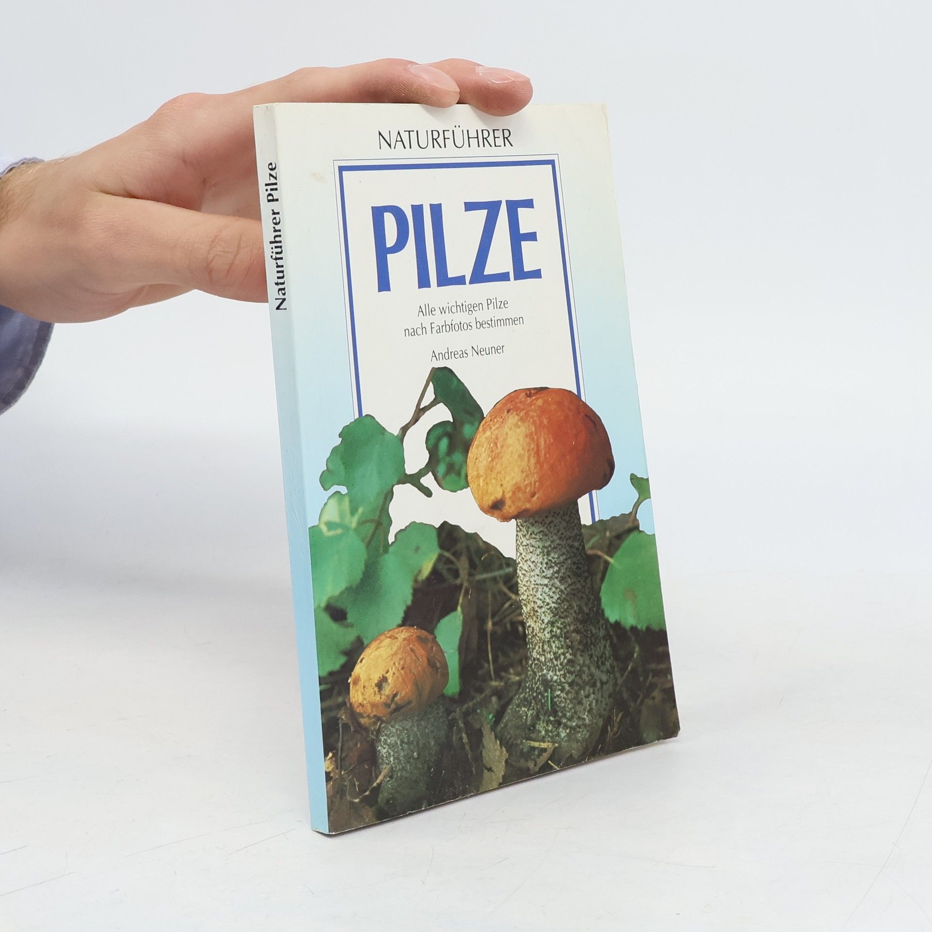 Andreas Neuner Pilze