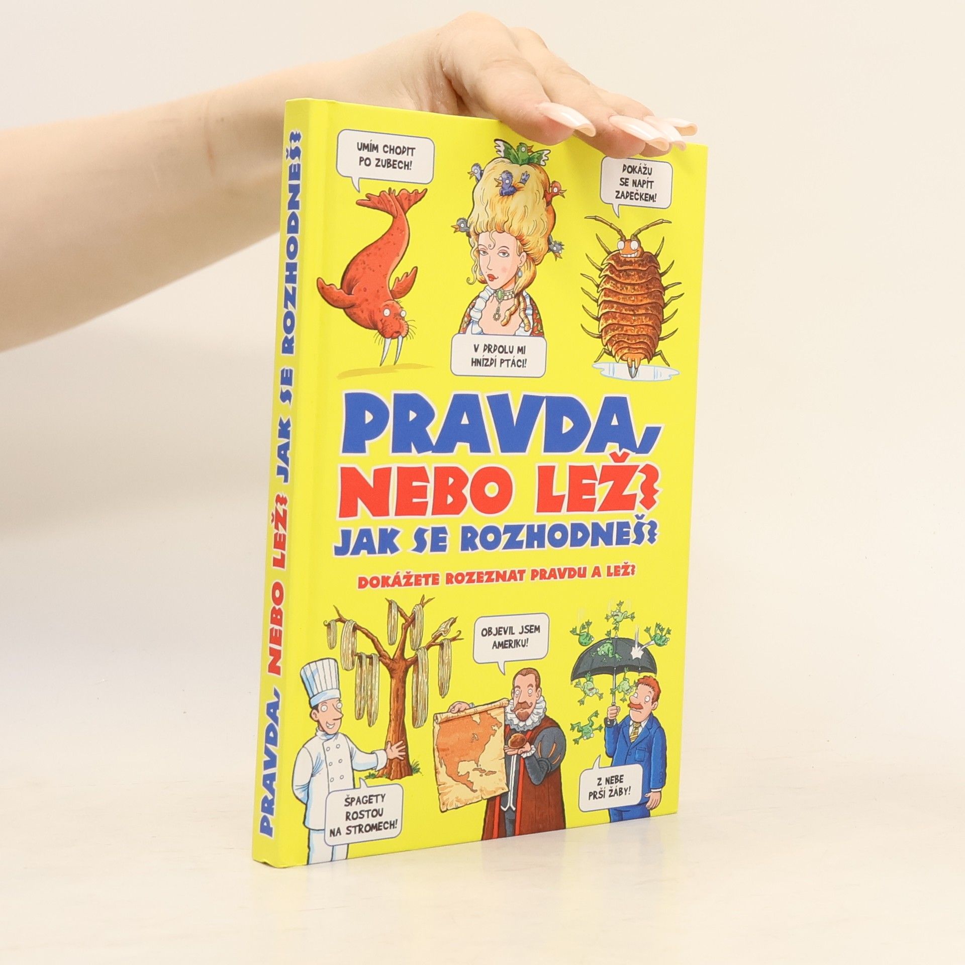 Jan Payne Pravda nebo lež? Jak se rozhodneš? : dokážete rozeznat pravdu a lež?