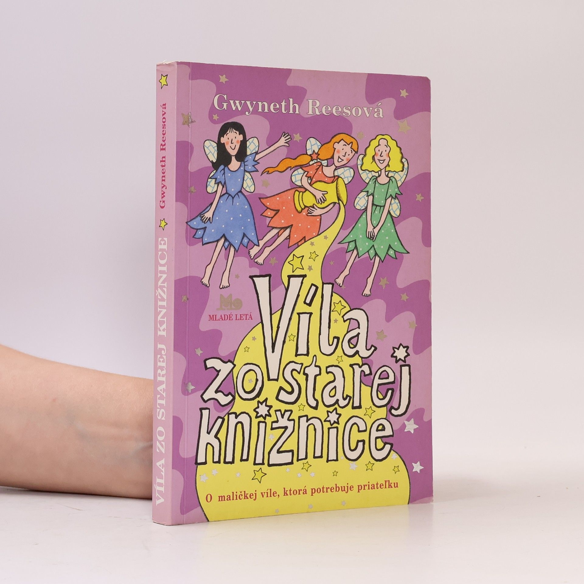 Gwyneth Rees Víla zo starej knižnice - O maličkej víle, ktorá potrebuje priateľku