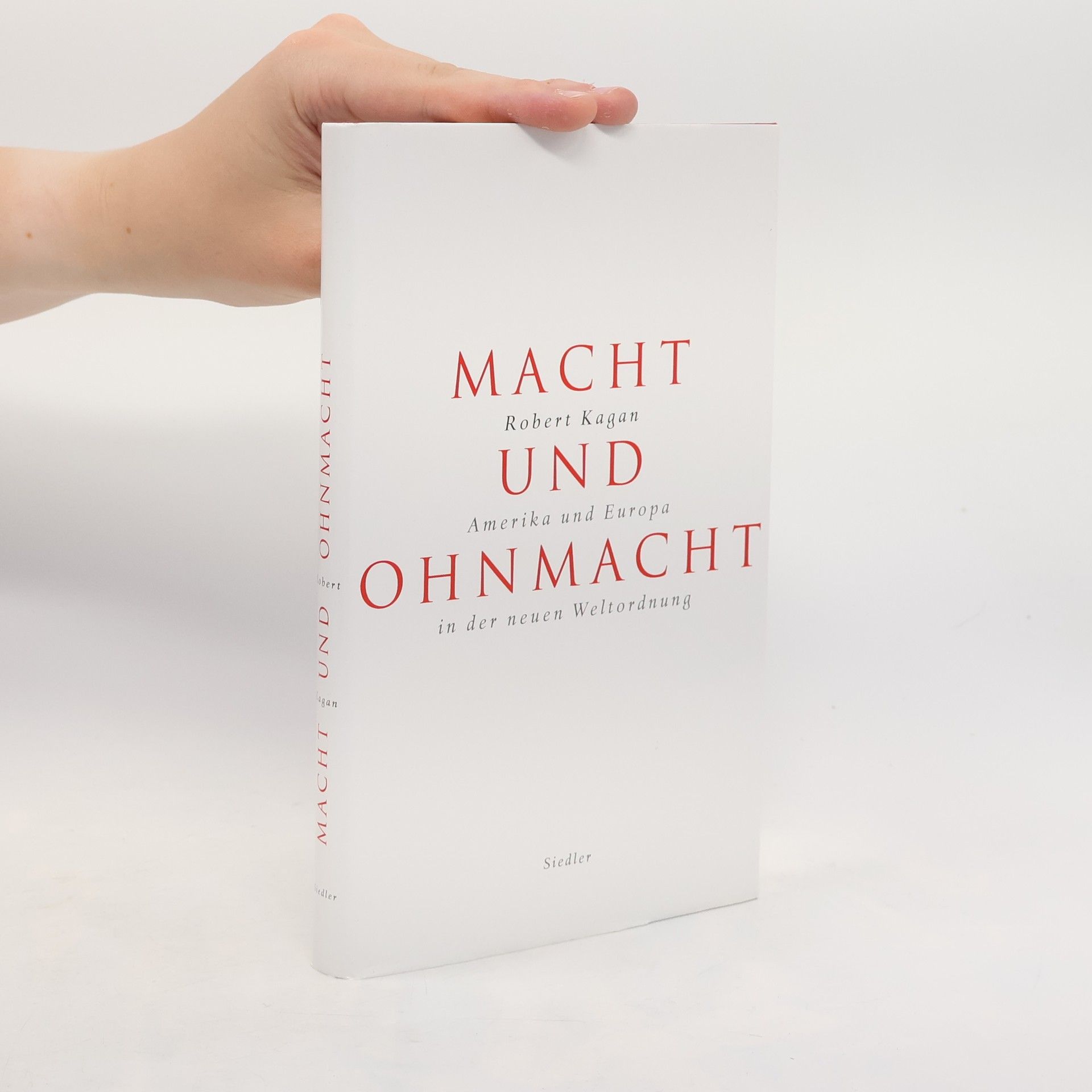 Robert Kagan Macht und Ohnmacht