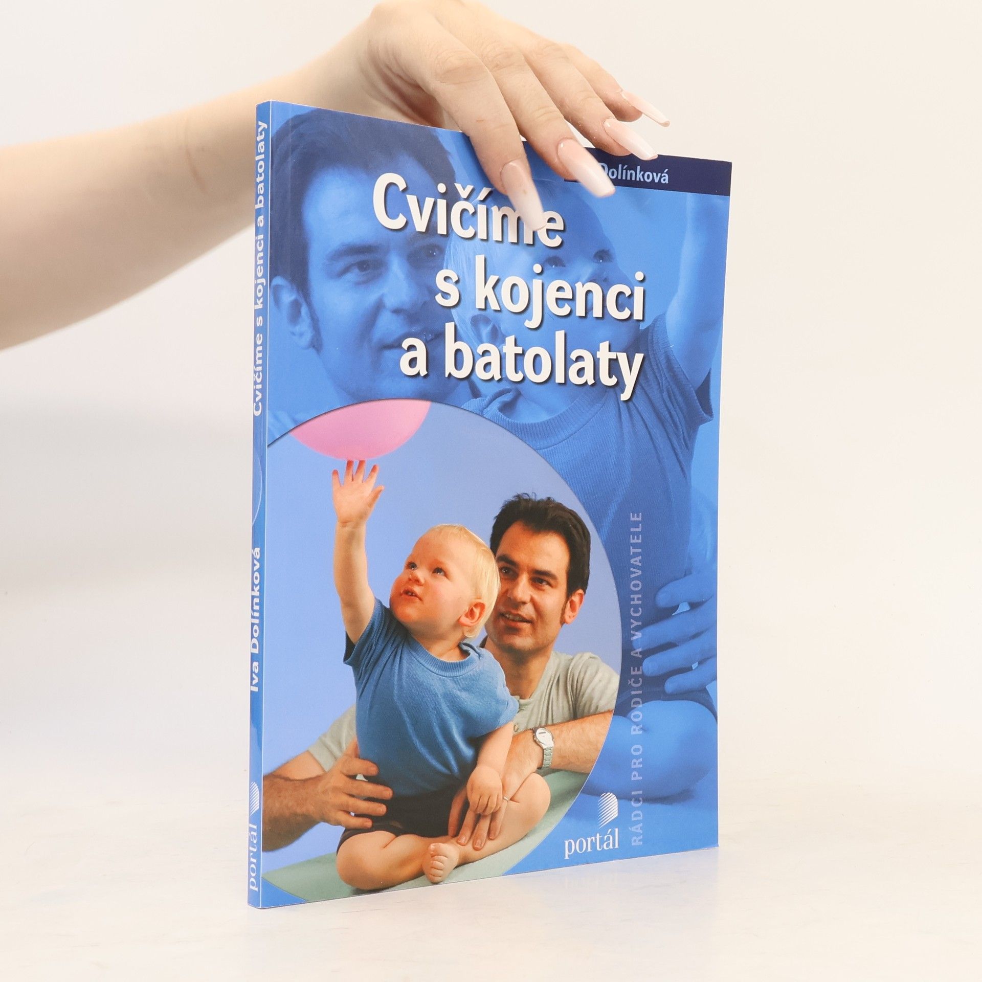 Iva Dolínková Cvičíme s kojenci a batolaty