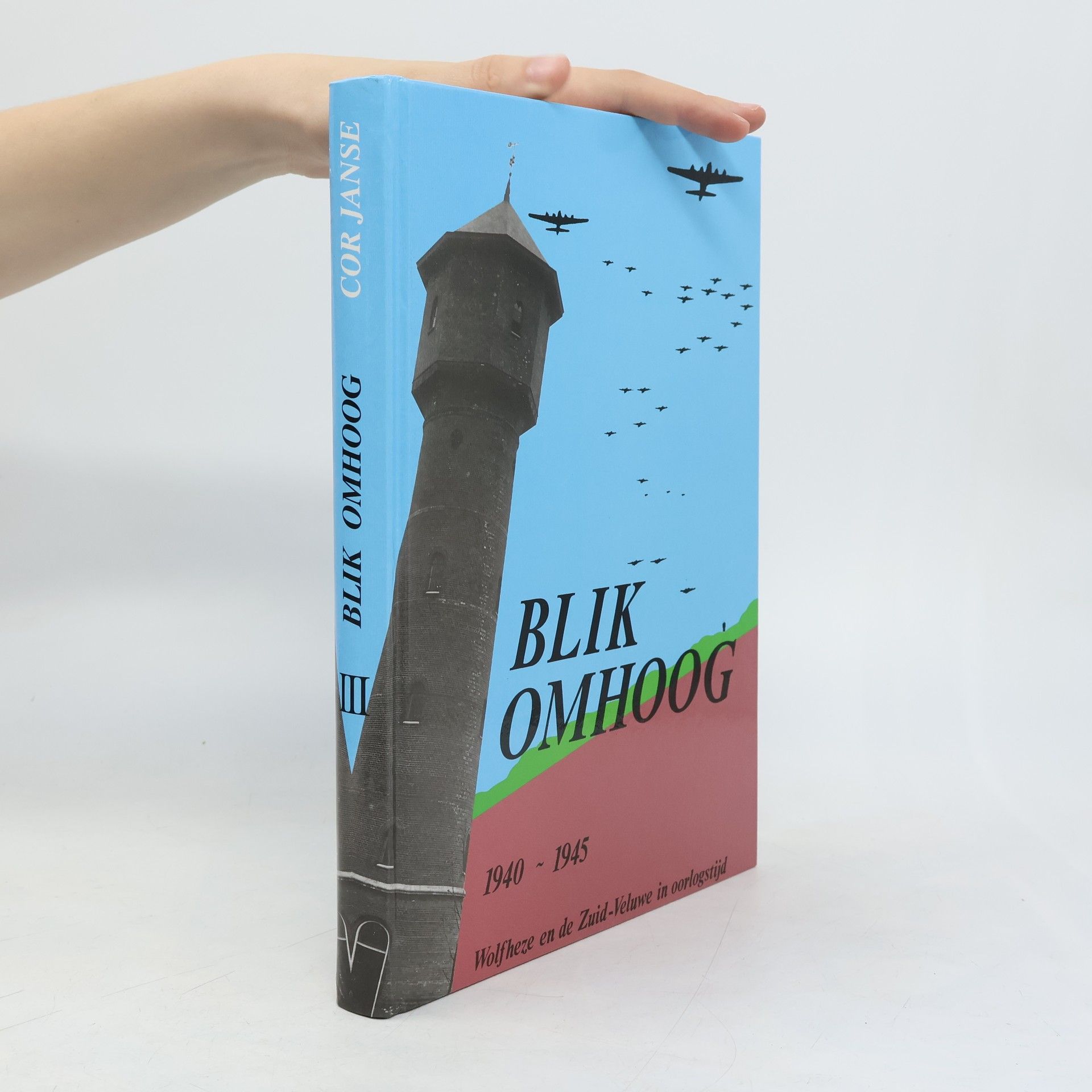 Blik Omhoog III. 1940-1945