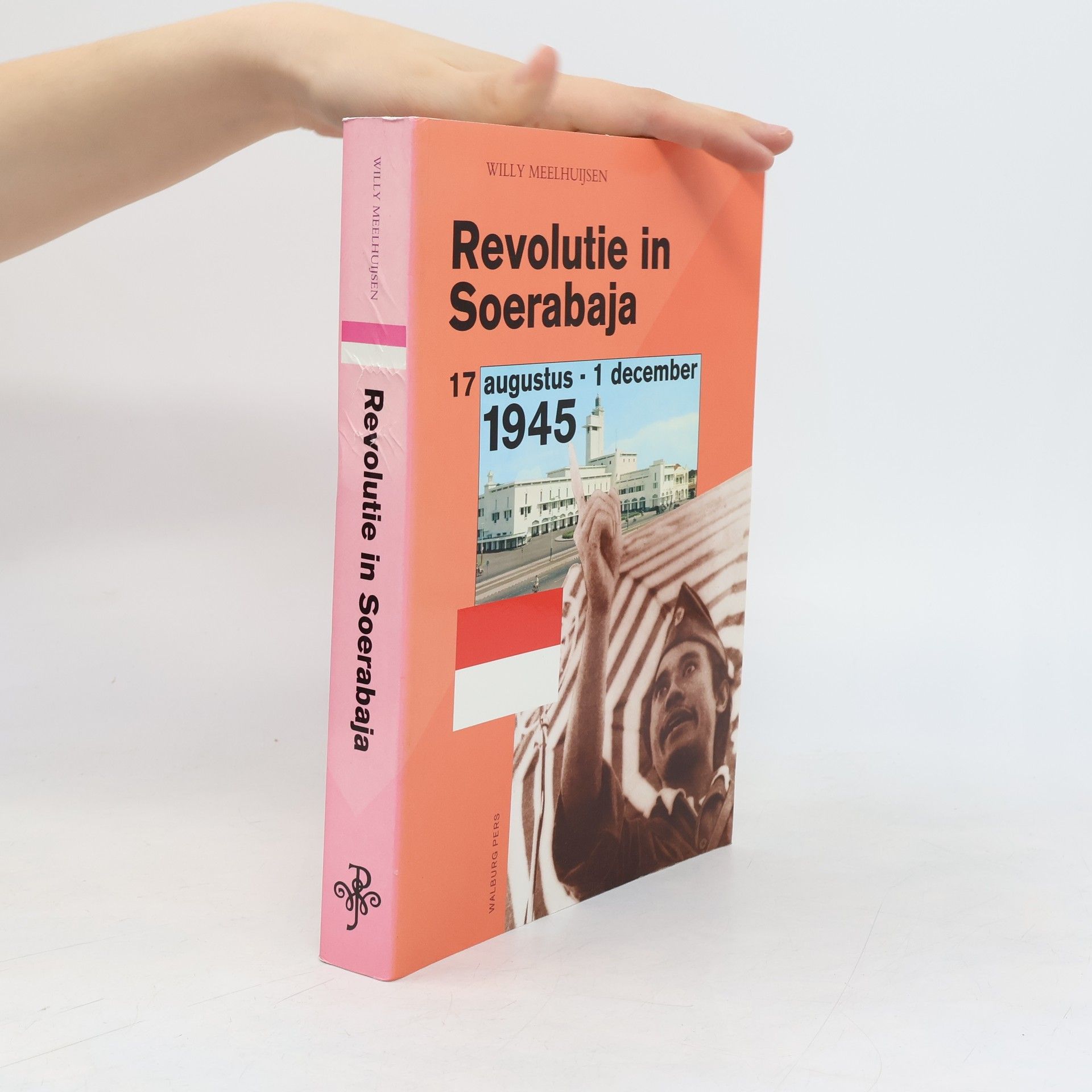 Willy Meelhuijsen Revolutie in Soerabaja