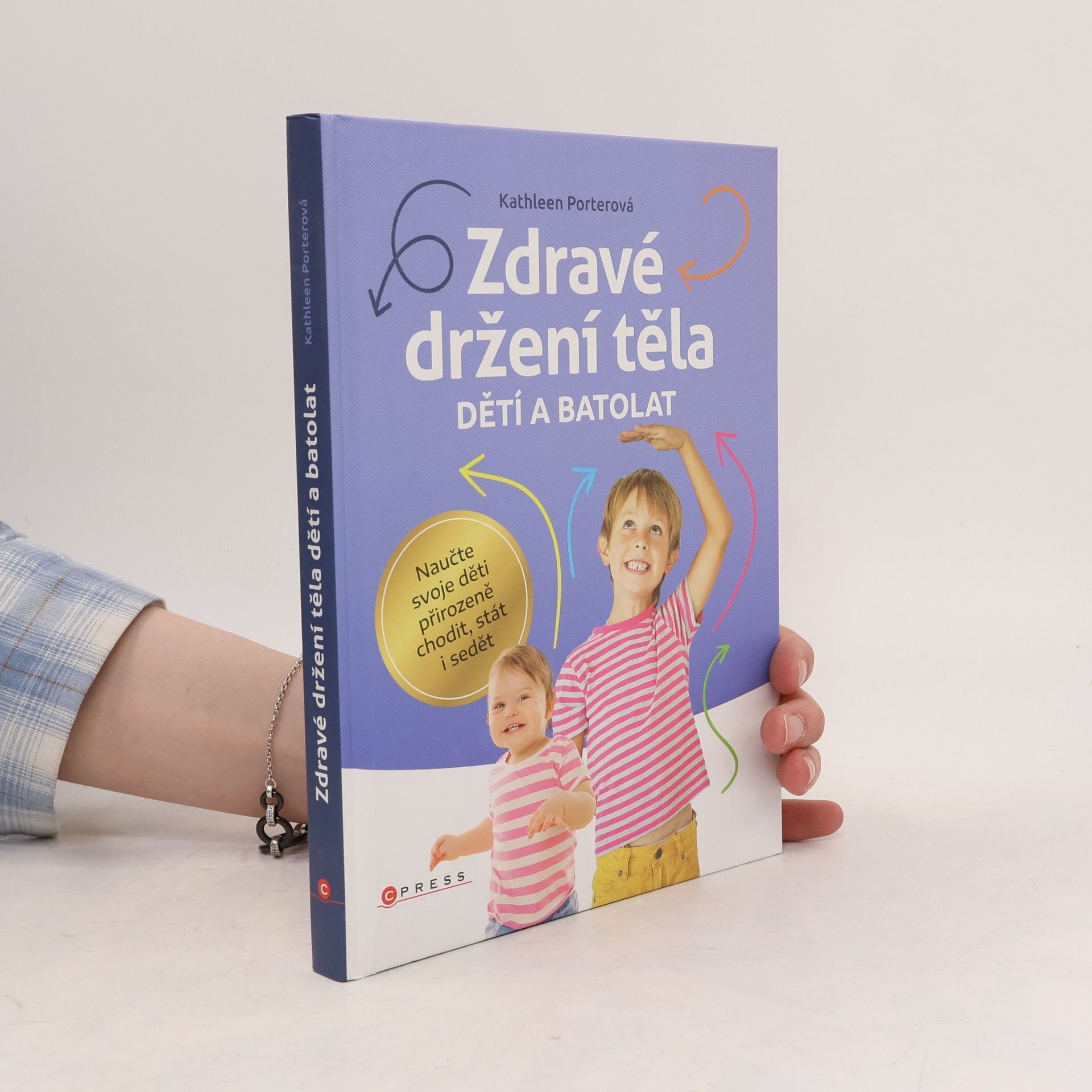 Kathleen Porter Zdravé držení těla dětí a batolat