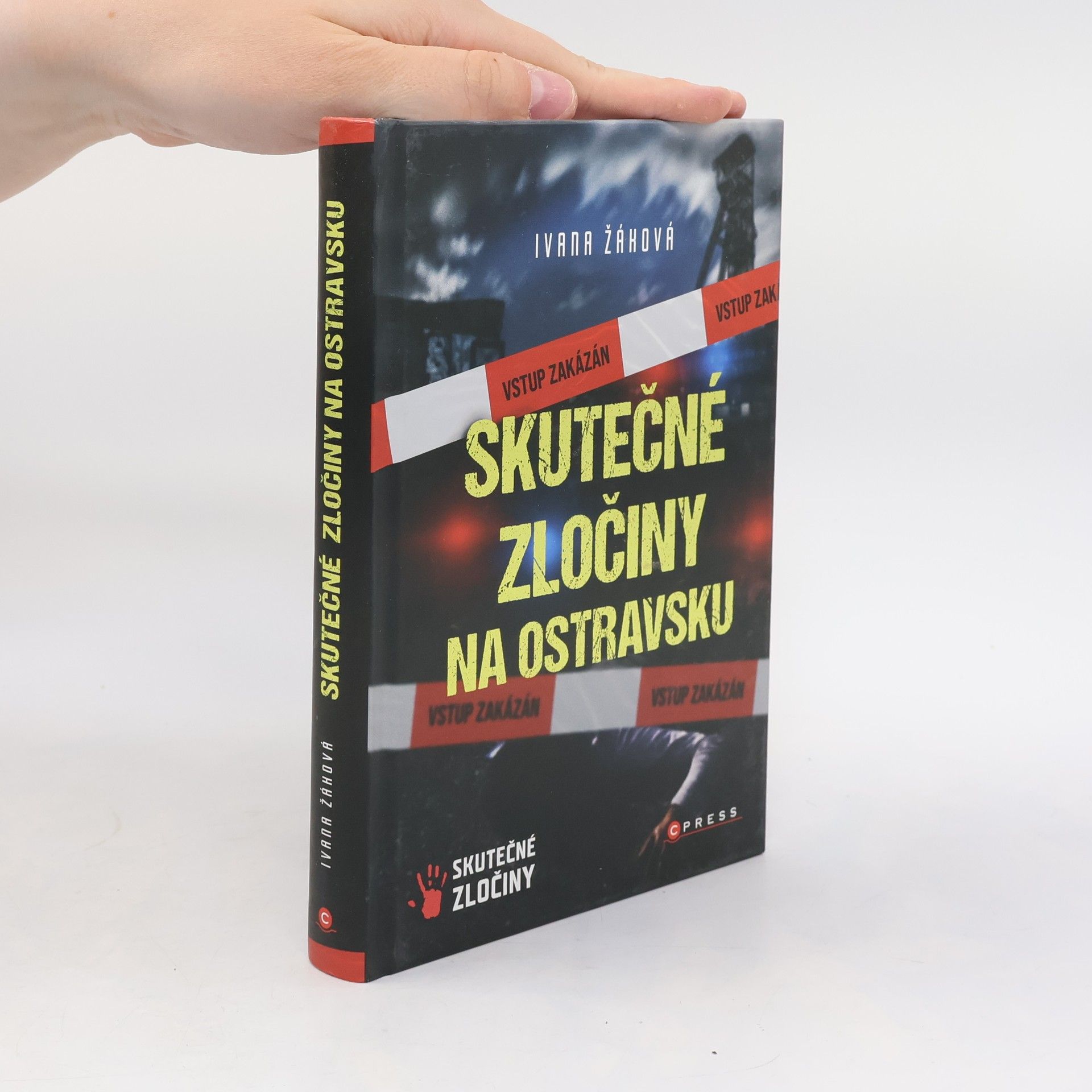 Ivana Žáková Skutečné zločiny na Ostravsku