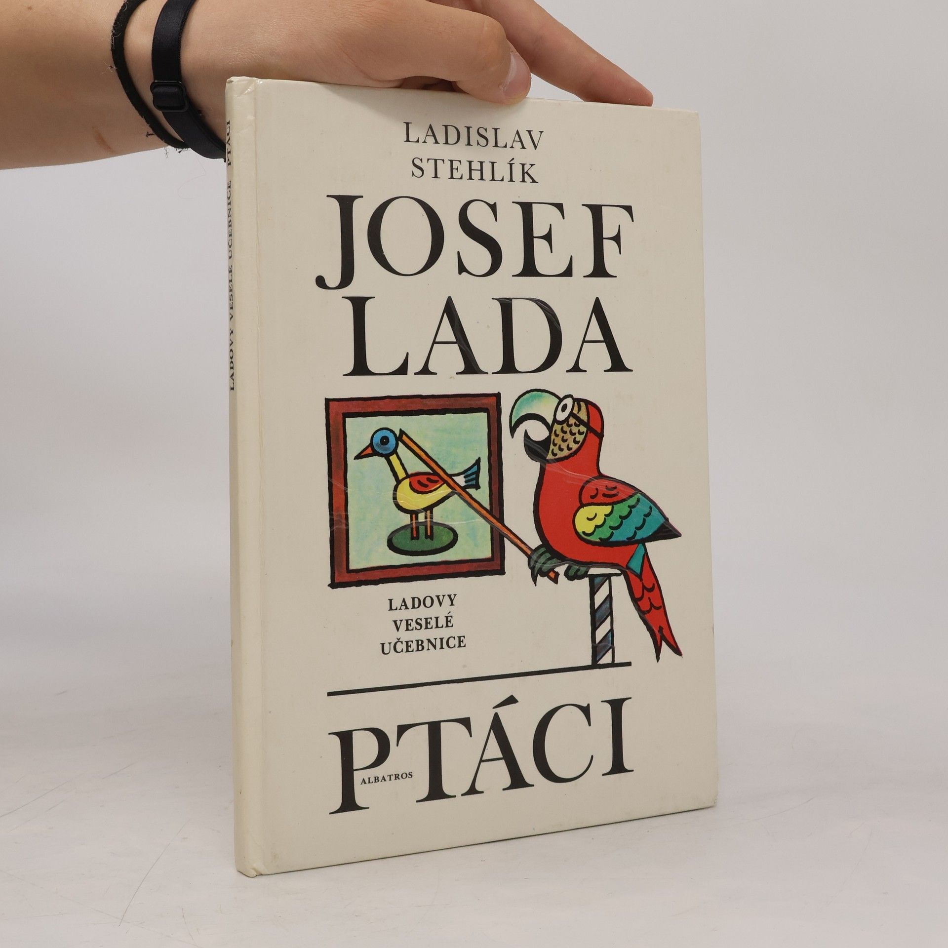 Josef Lada Ladovy veselé učebnice. Ptáci