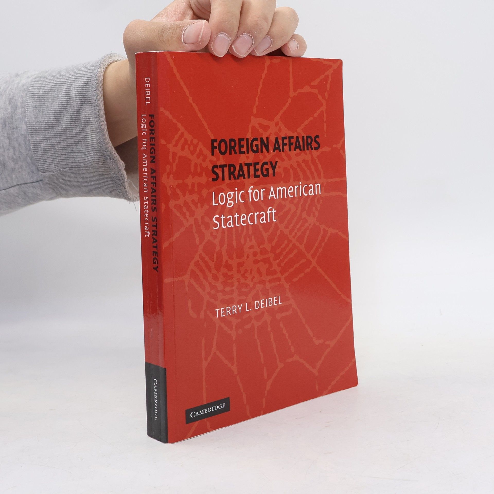 Terry L. Deibel Foreign Affairs Strategy