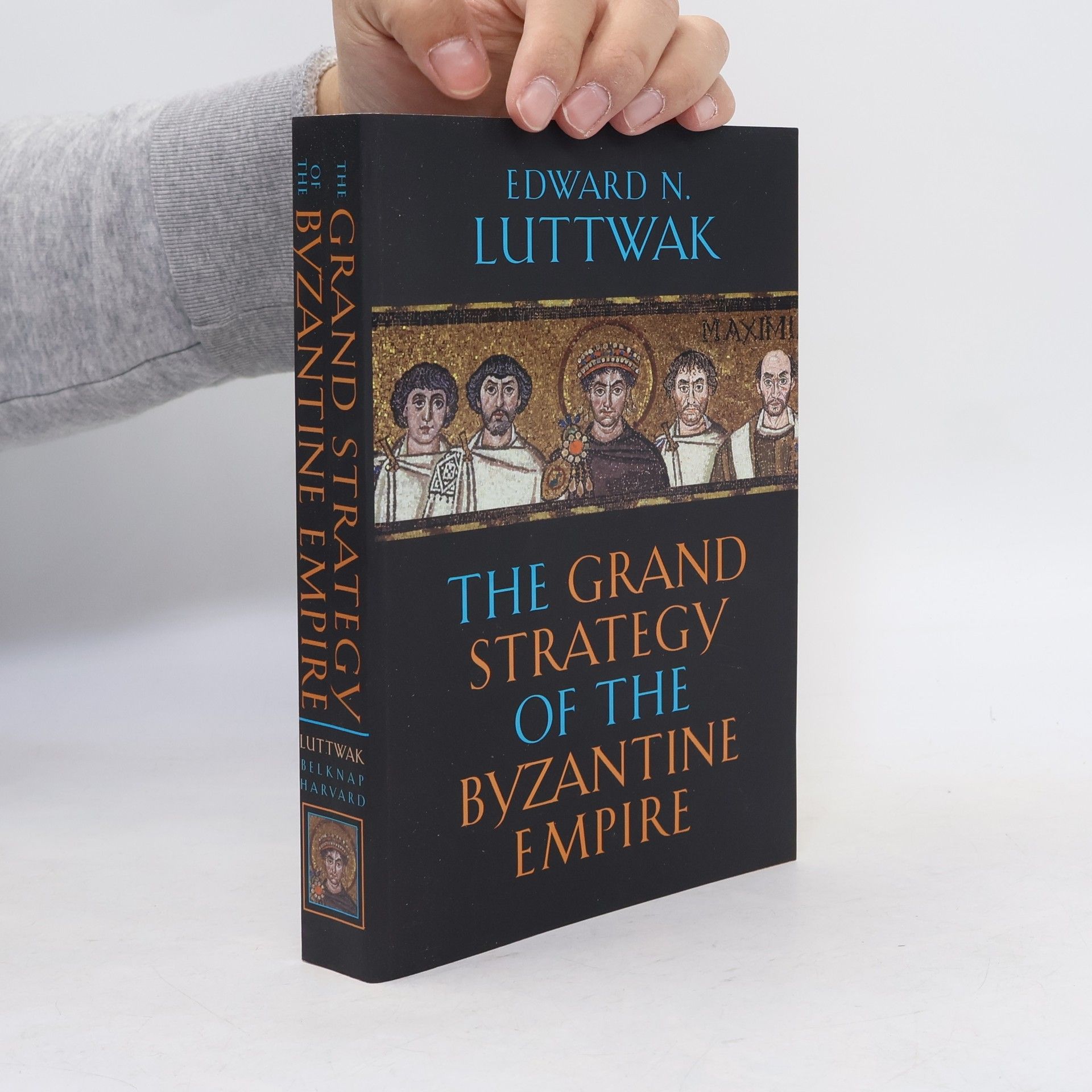 Edward Luttwak The Grand Strategy of the Byzantine Empire