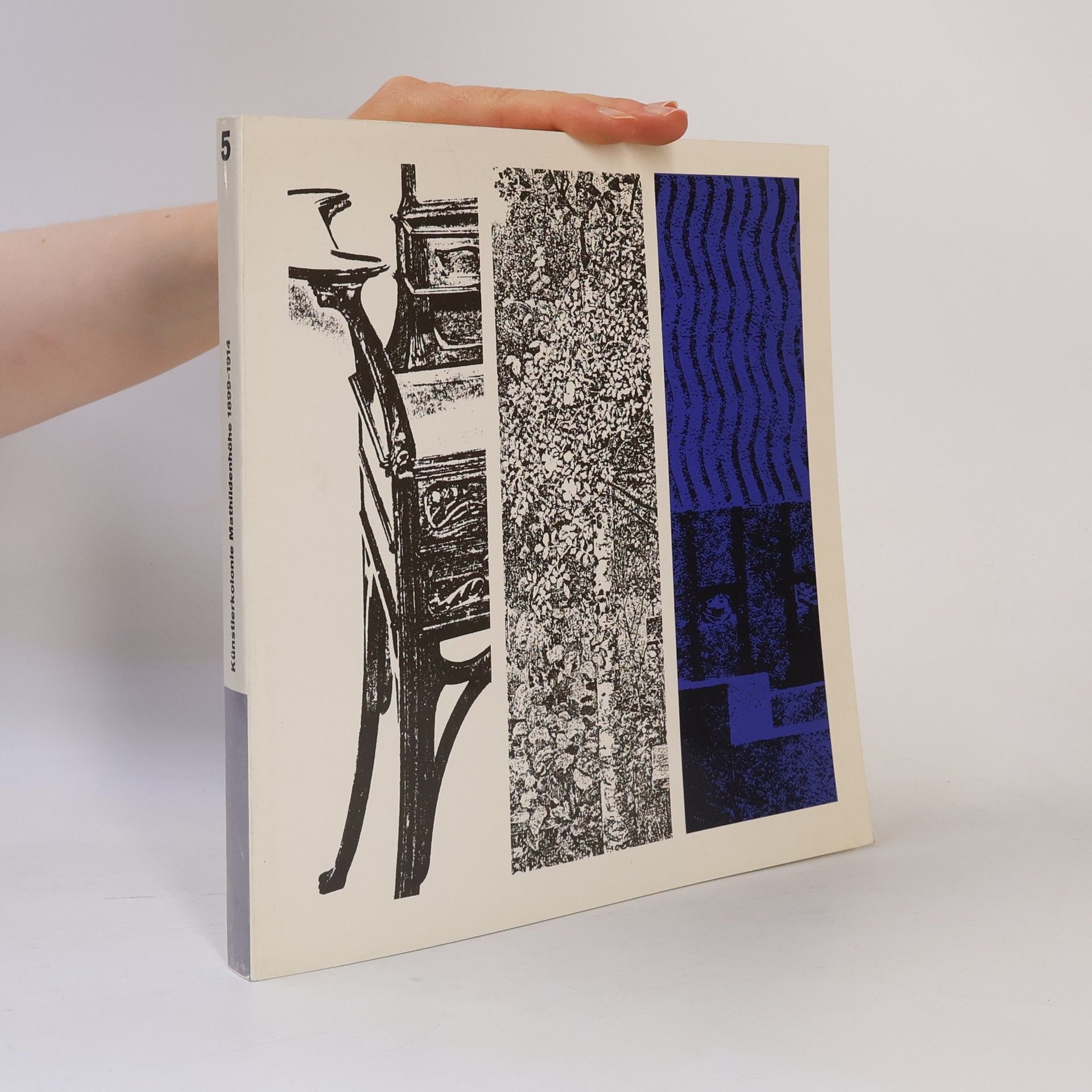 Autorenkollektiv Ein Dokument Deutscher Kunst 5. Künstlerkolonie Mathildenhöhe 1899 - 1914