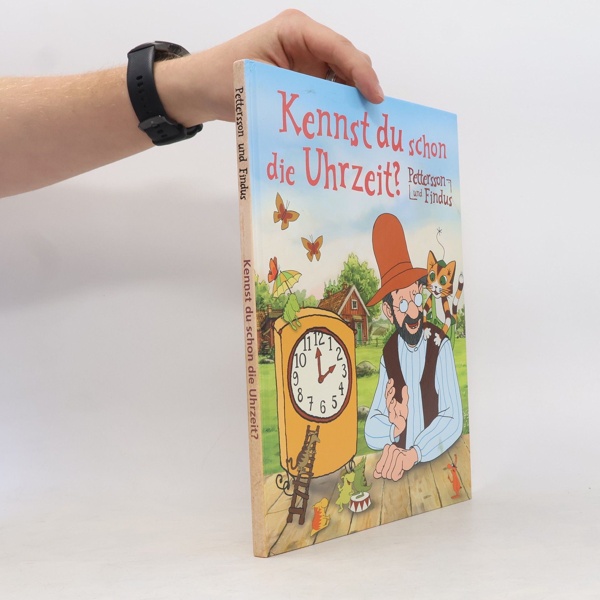 Bettina Grabis Pettersson und Findus. Kennst du schon die Uhrzeit?
