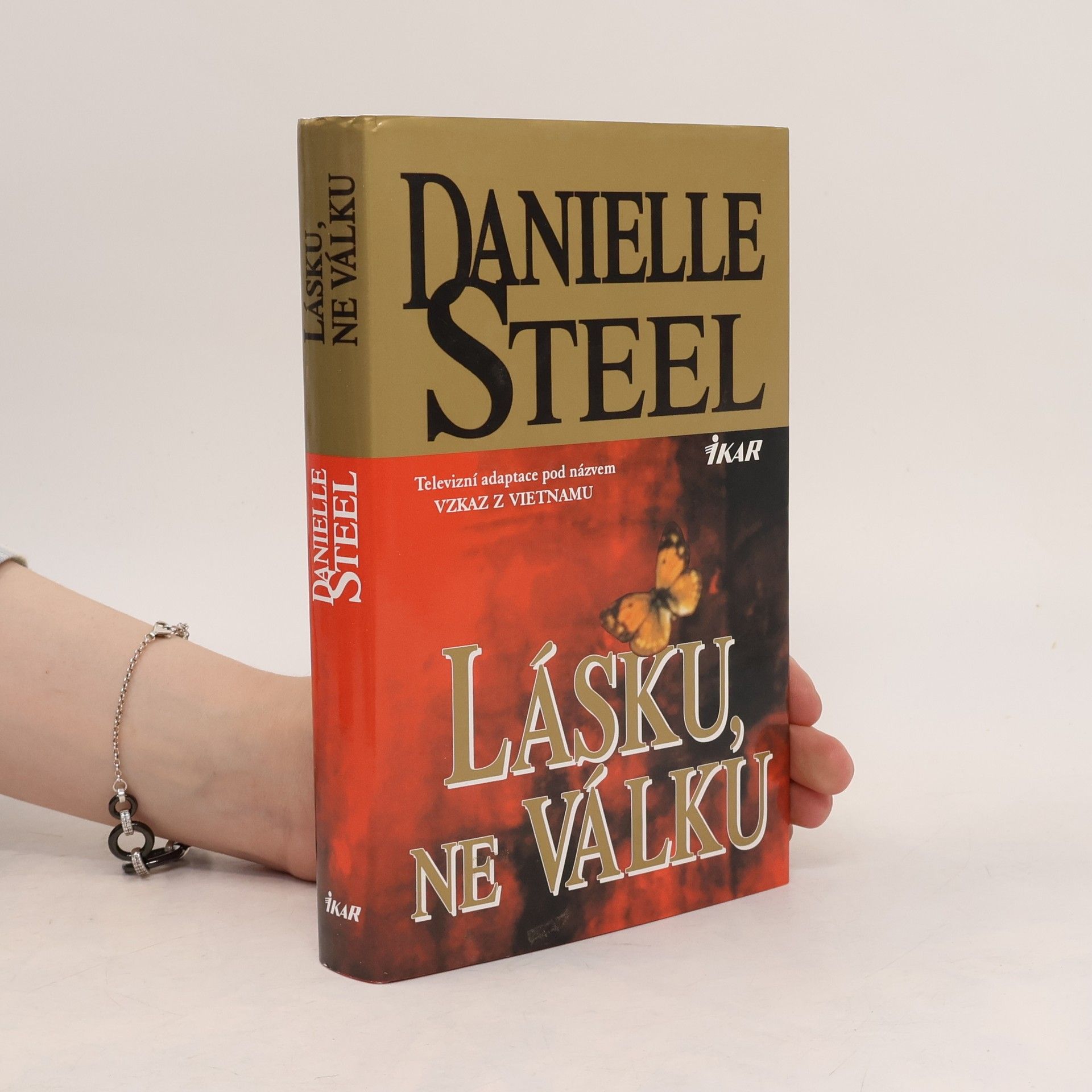 Danielle Steel Lásku, ne válku