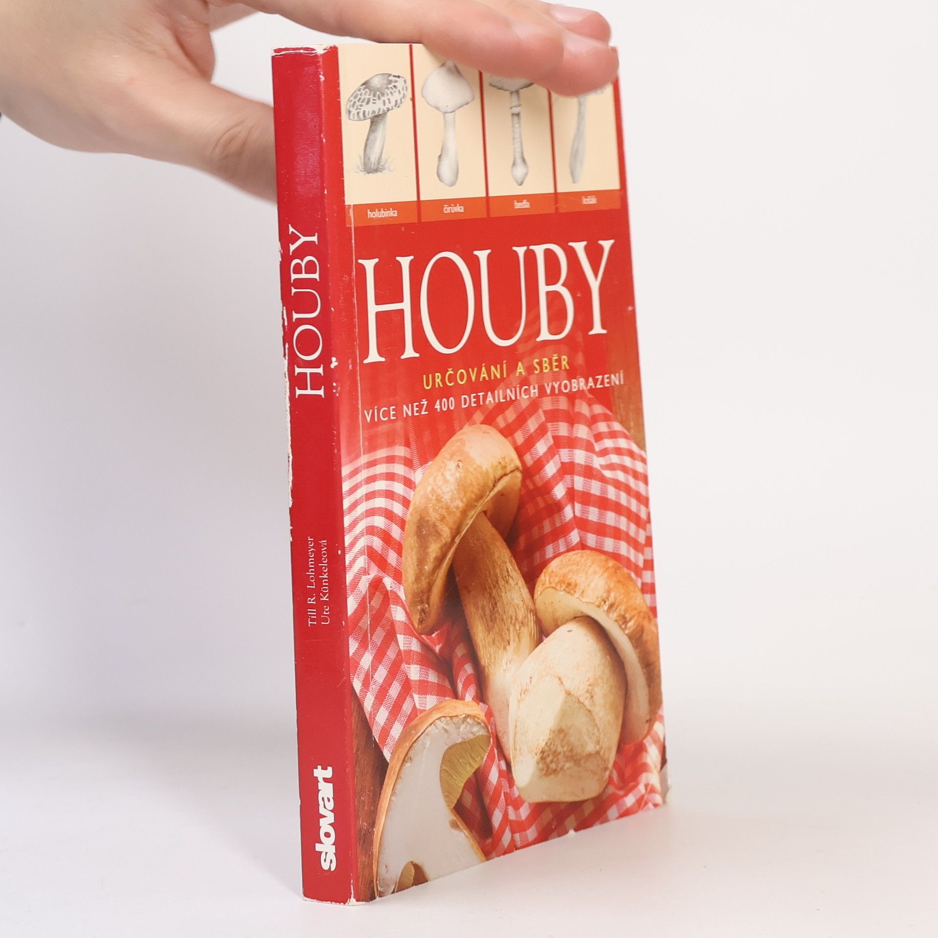 Till R. Lohmeyer Houby : [určování a sběr]
