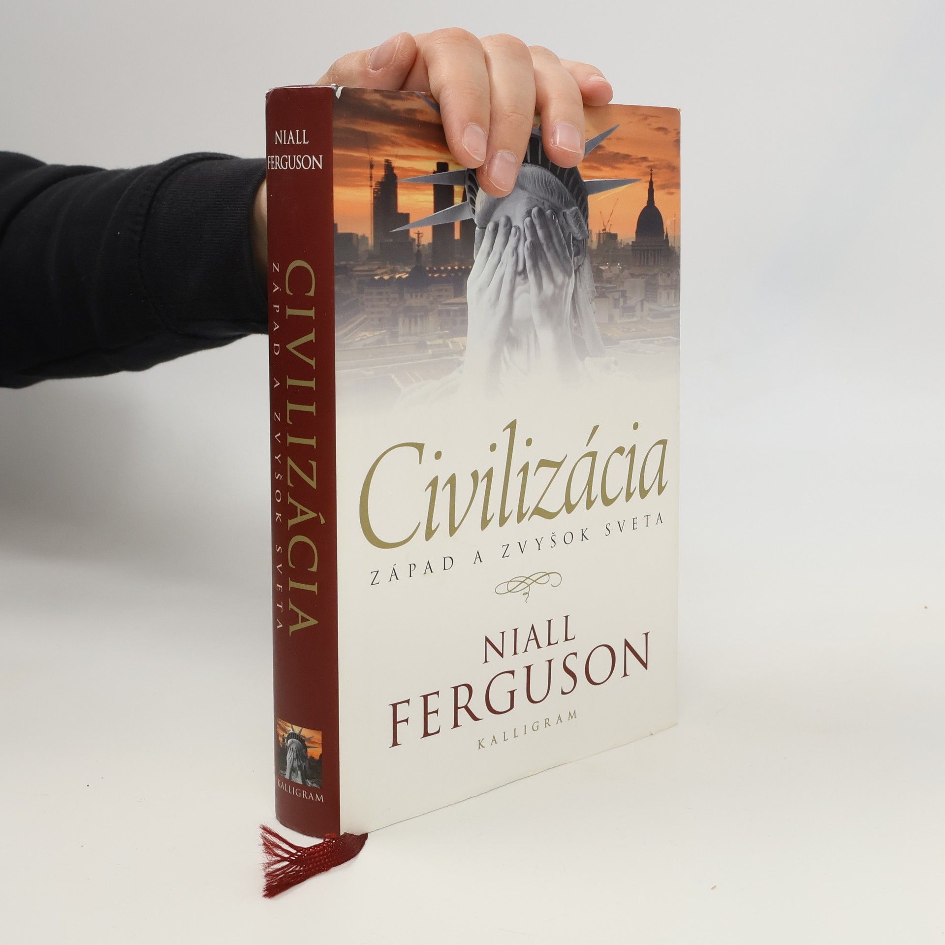 Niall Ferguson Civilizácia. Západ a zvyšok sveta