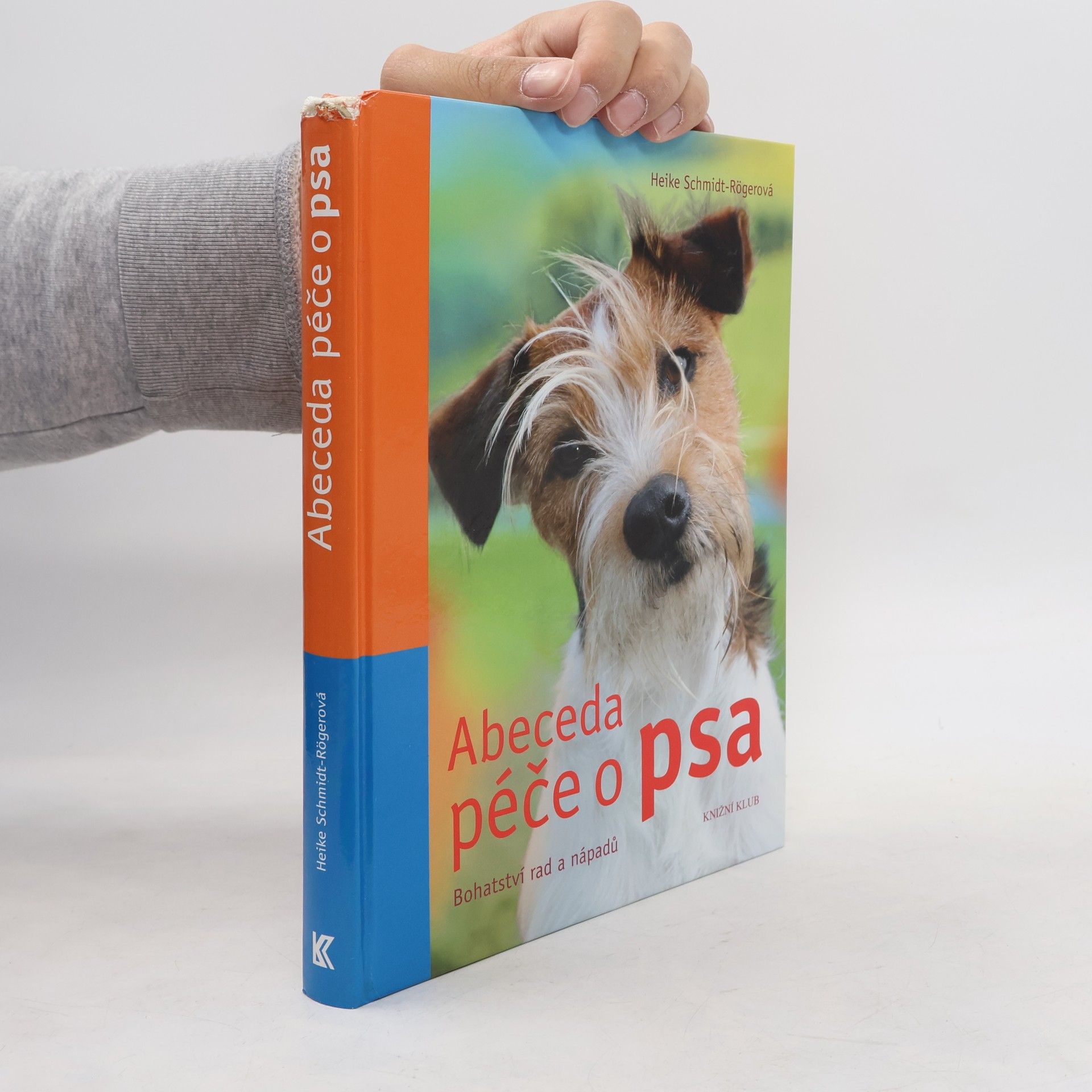 Abeceda péče o psa: Bohatství rad a nápadů