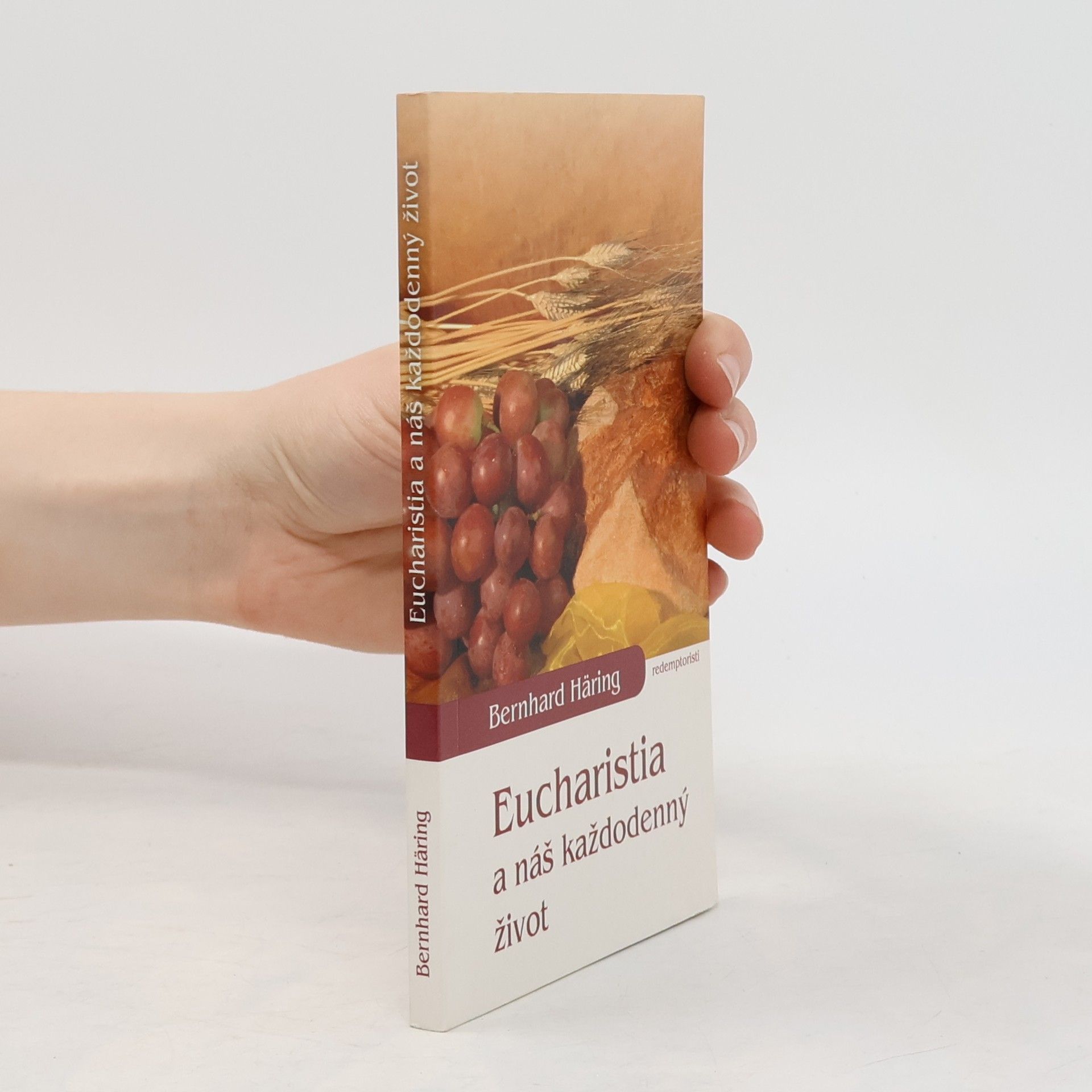 Bernhard Häring Eucharistia a náš každodenný život