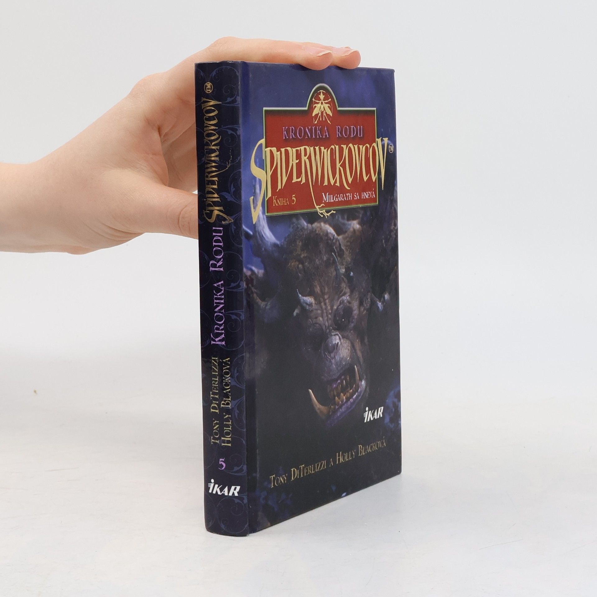 Holly Black Kronika rodu Spiderwickovcov 5. Mulgarath sa hnevá