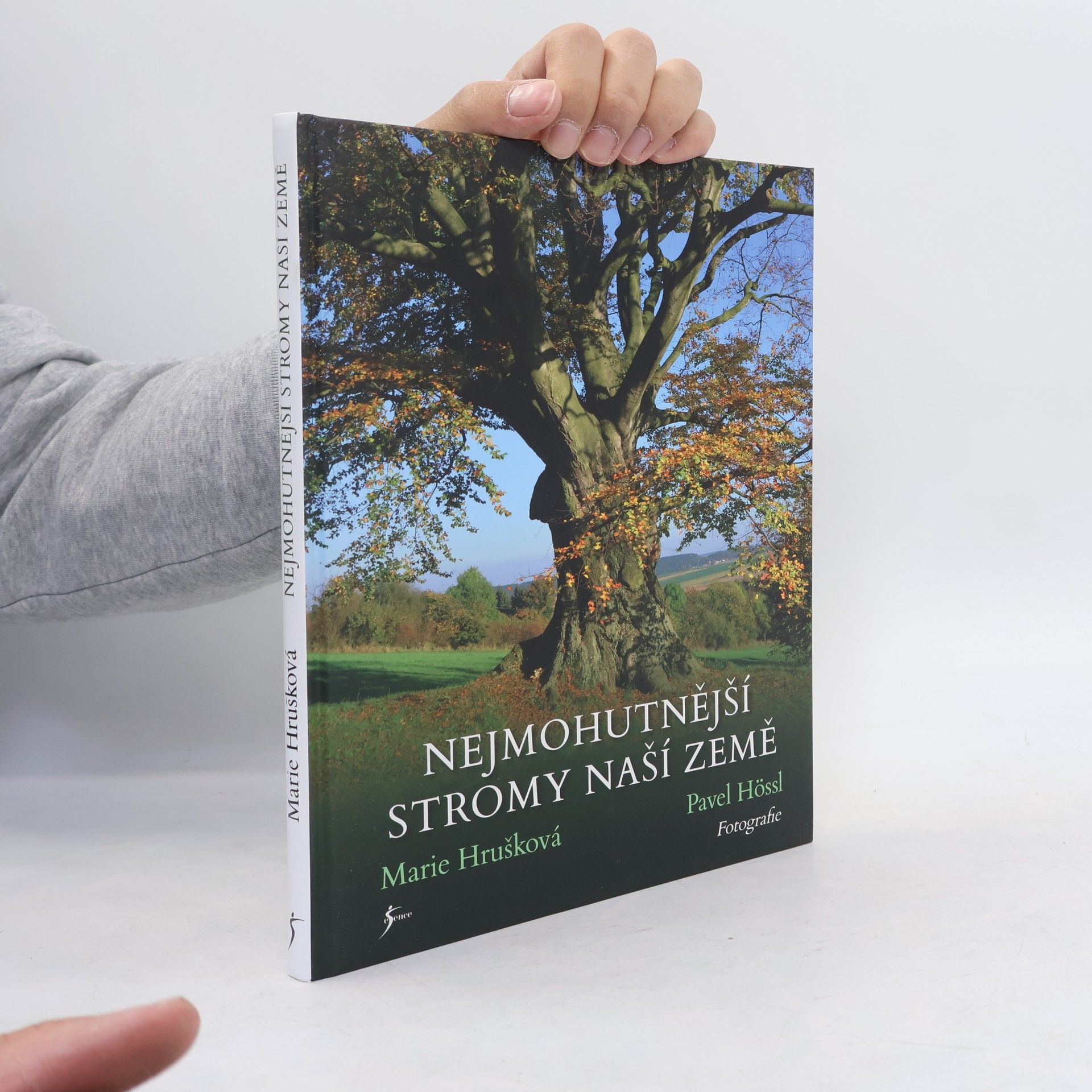 Marie Hrušková Nejmohutnější stromy naší země