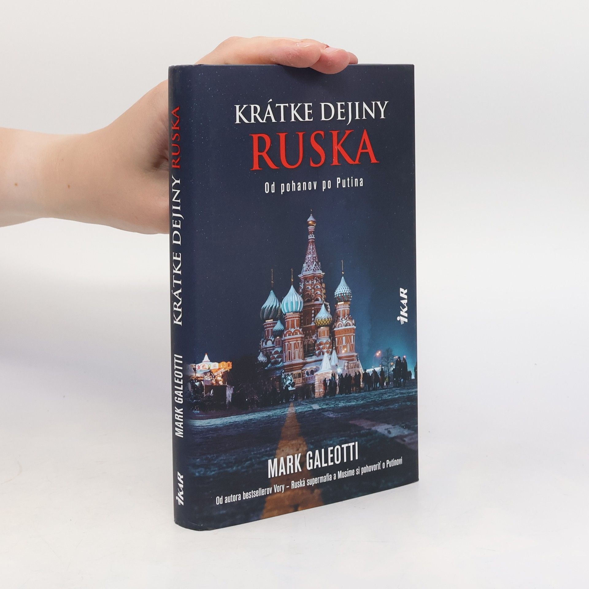 Mark Galeotti Krátke dejiny Ruska: Od pohanov k Putinovi
