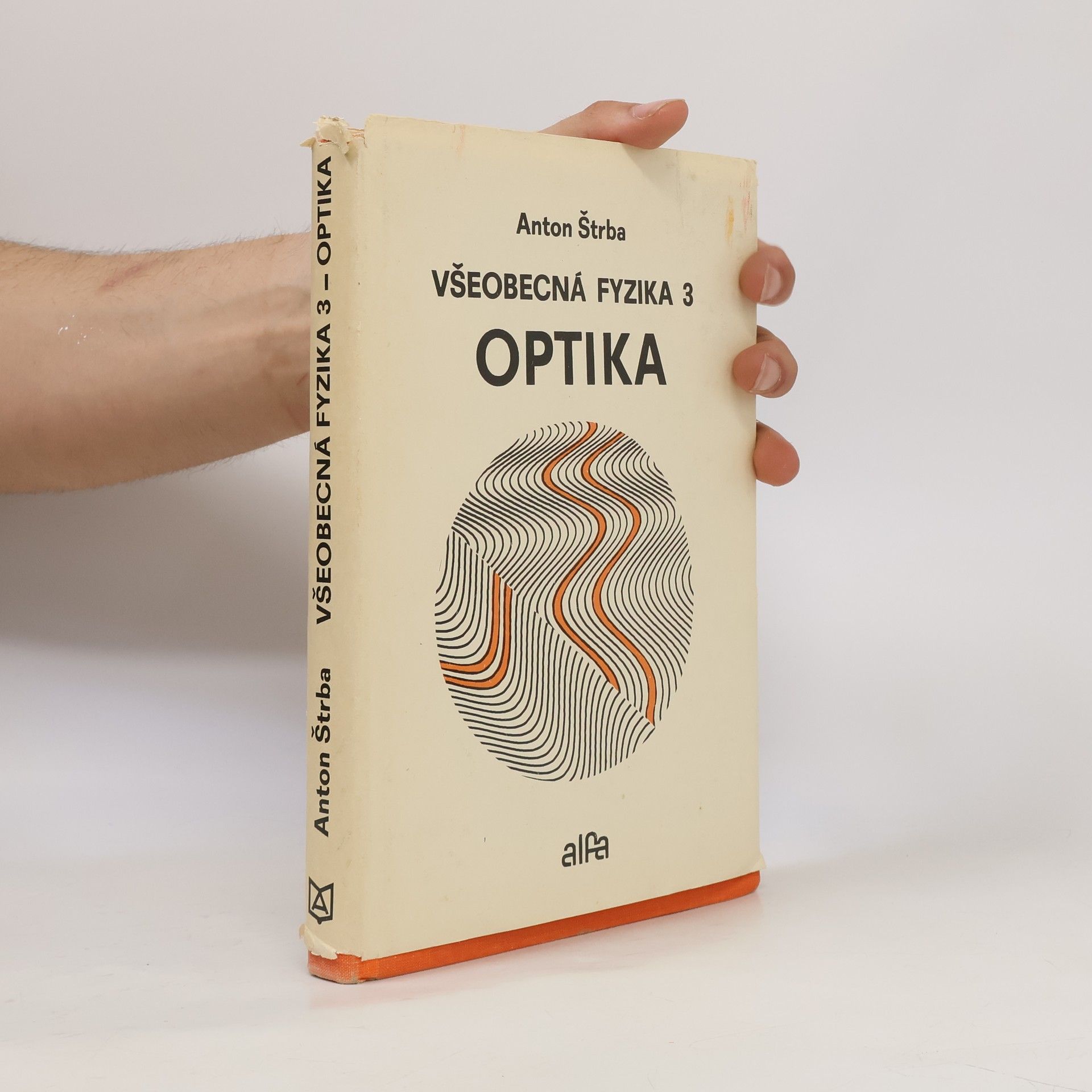 Anton Štrba Všeobecná fyzika 3. Optika