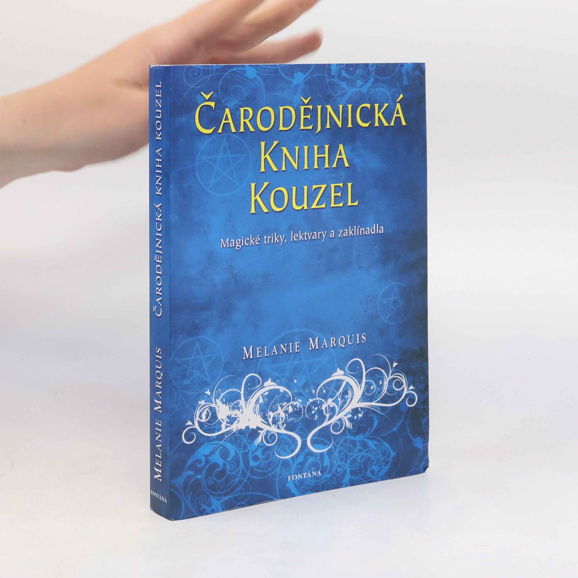 Melanie Marquis Čarodějnická kniha kouzel