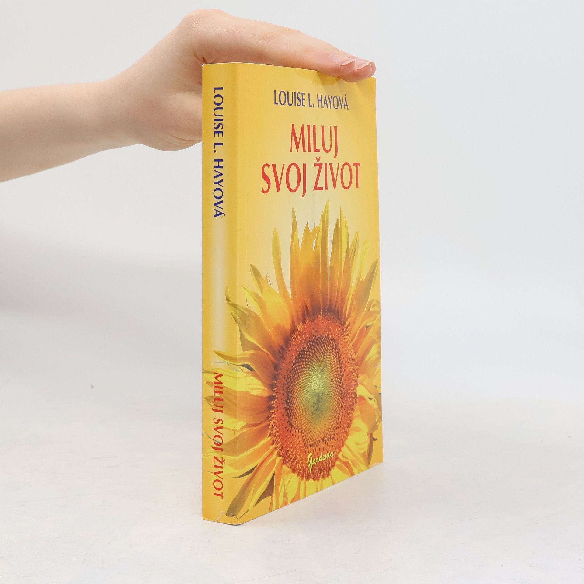 Louise Lynn Hay Miluj svoj život