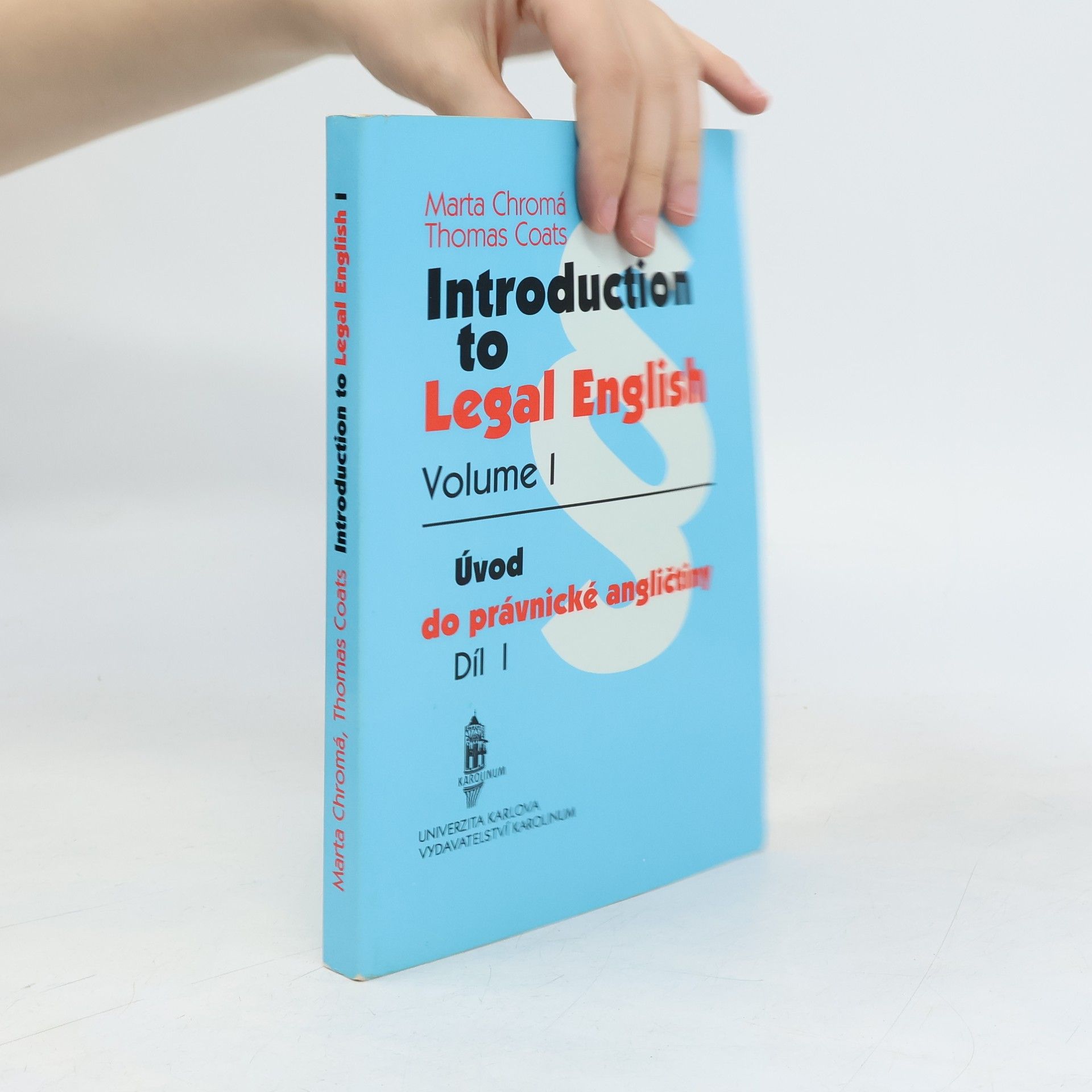 Marta Chromá Introduction to Legal English Volume 1 = Úvod do právnické angličtiny Díl 1