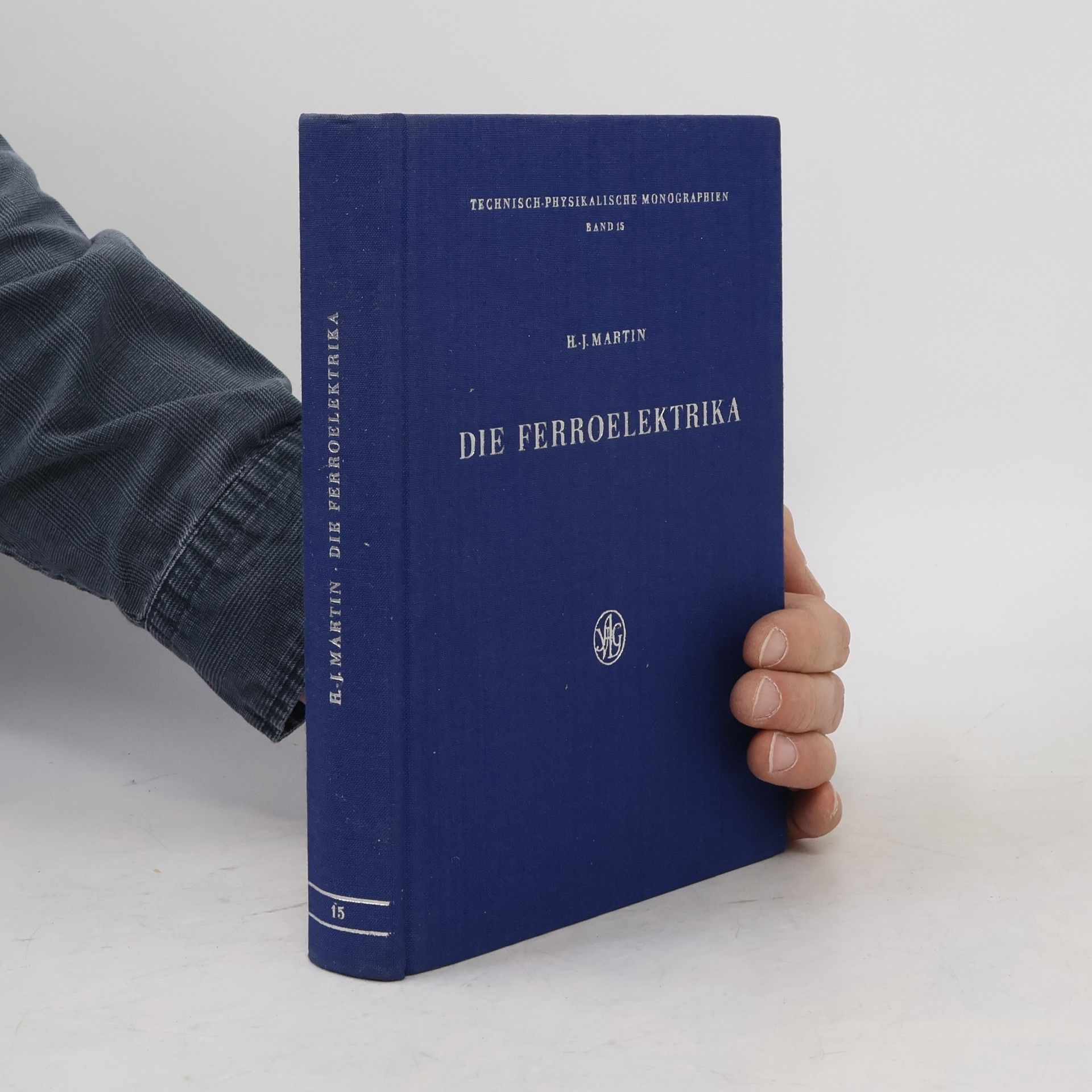 Hans Joachim Martin Die Ferroelektrika