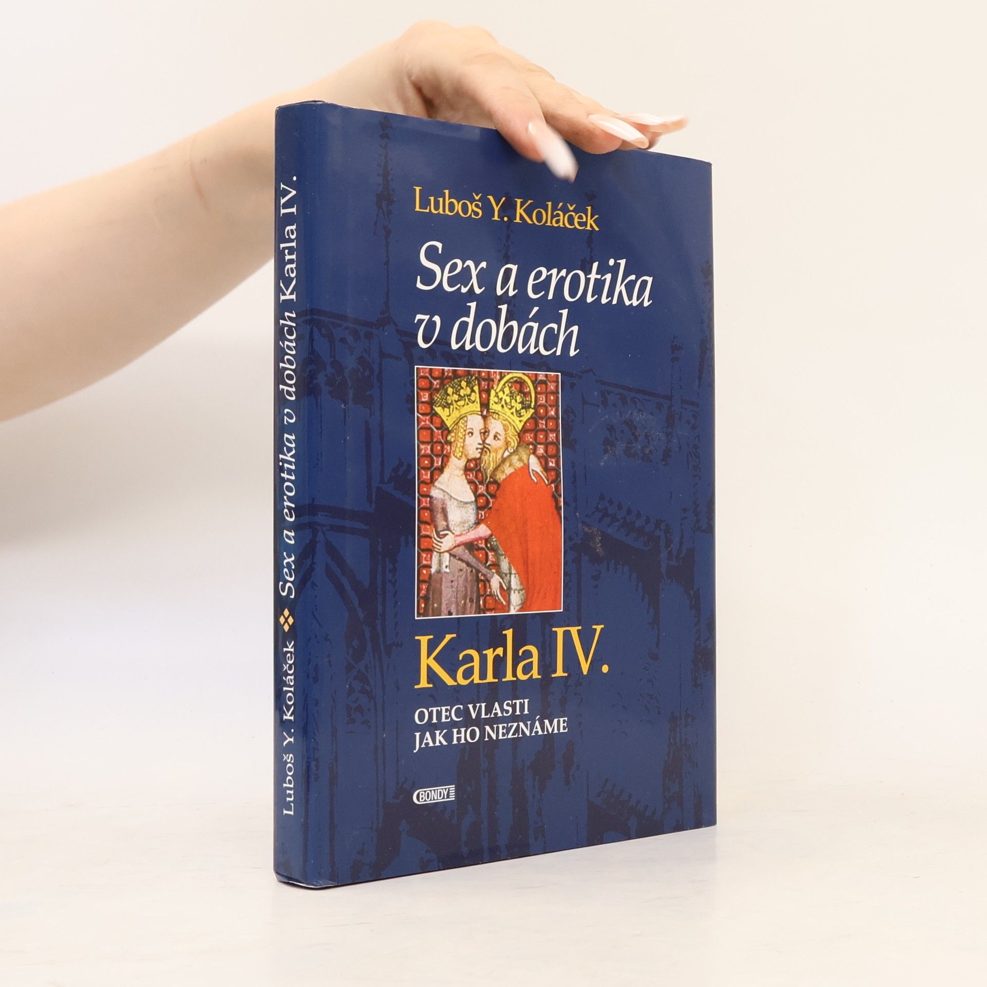 Luboš Y. Koláček Sex a erotika v dobách Karla IV.